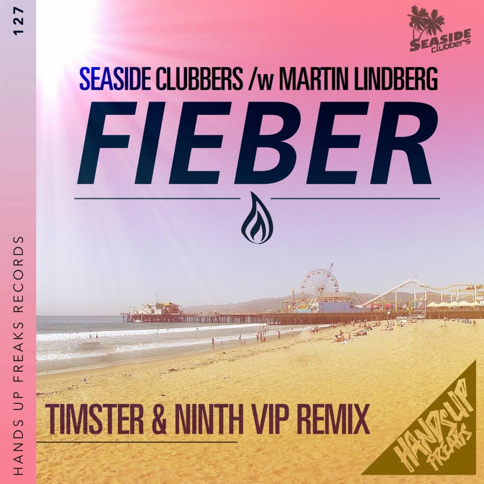 Seaside Clubbers & Martin Lindberg — Fieber (Timster & Ninth VIP Remix)