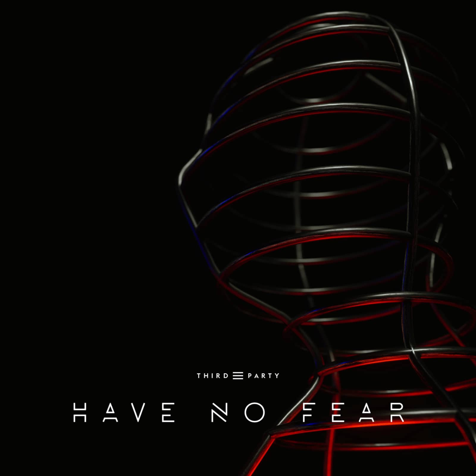 Third Party — Have No Fear