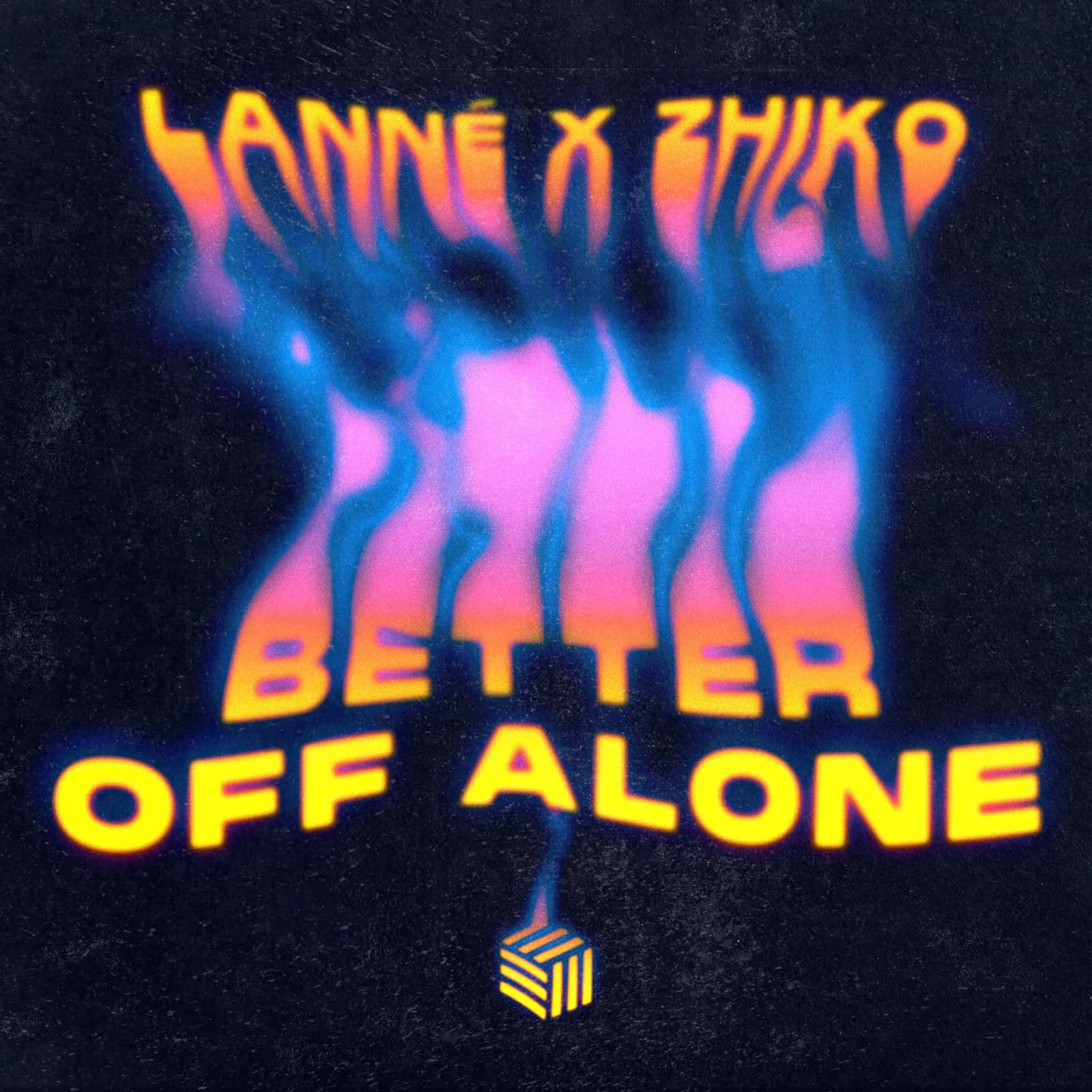 LANNÉ & ZHIKO — Better Off Alone (Extended Mix)