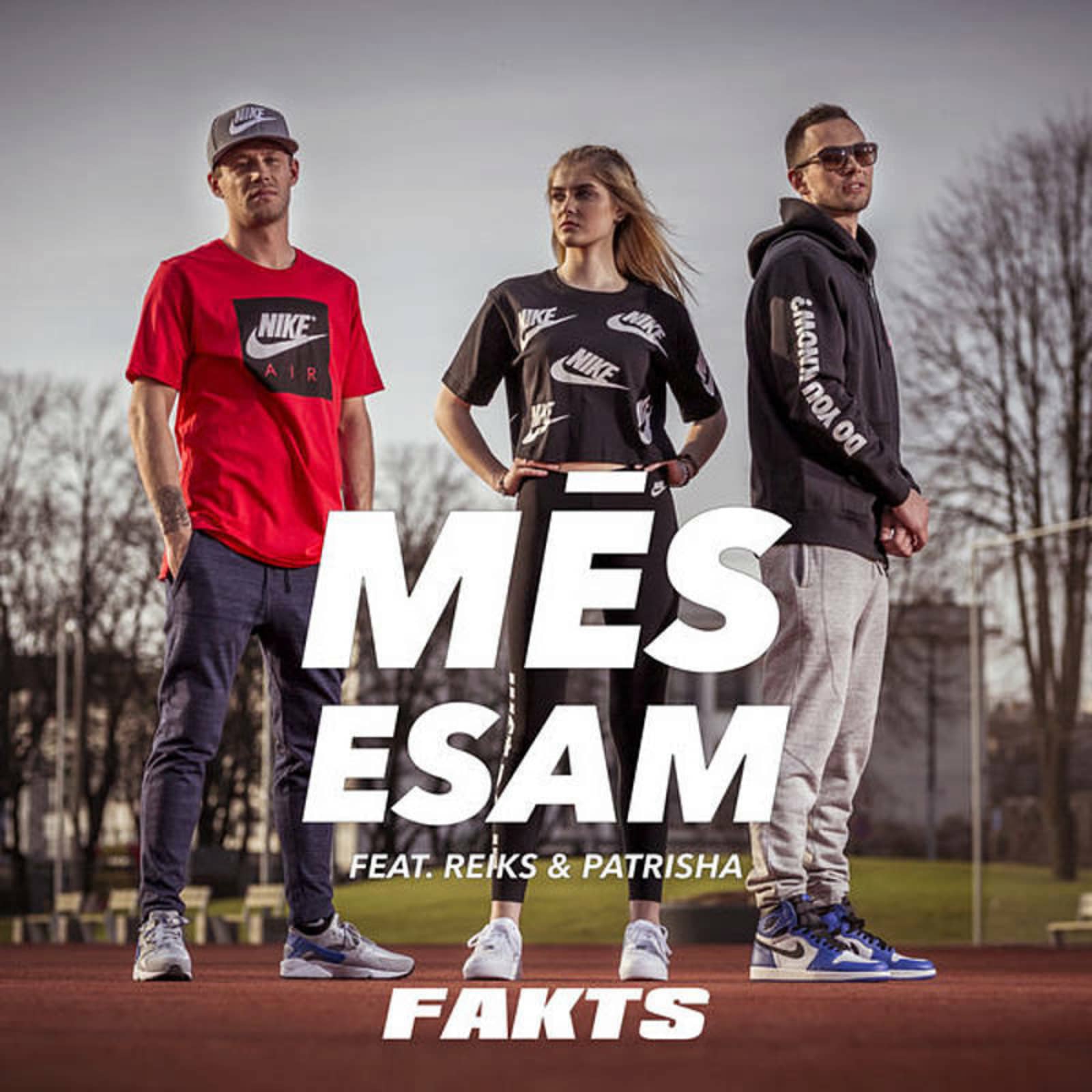 Fakts ft. Reiks & Patrisha — Mēs Esam