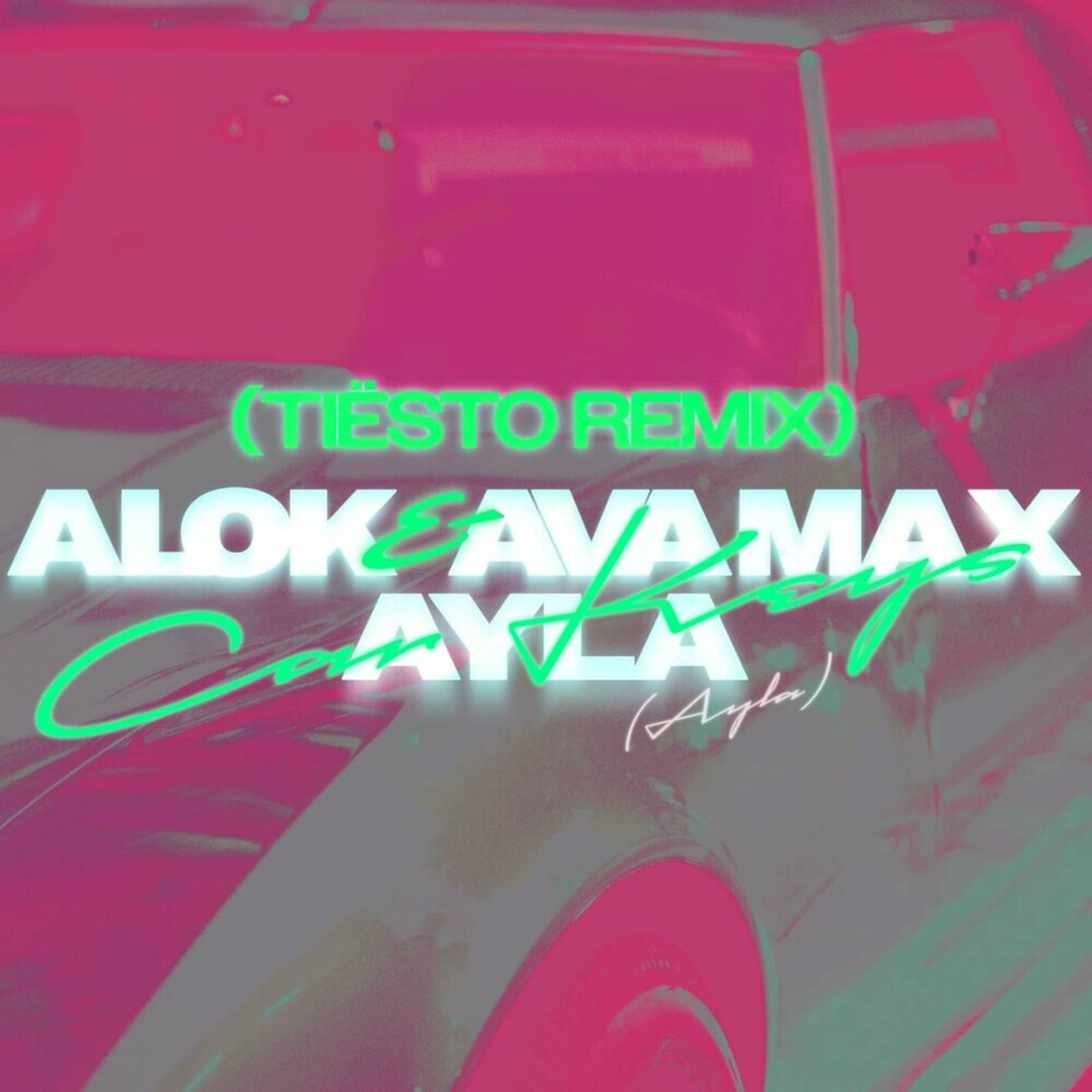 Alok feat. Ava Max — Car Keys (Ayla) (Tiesto Remix)