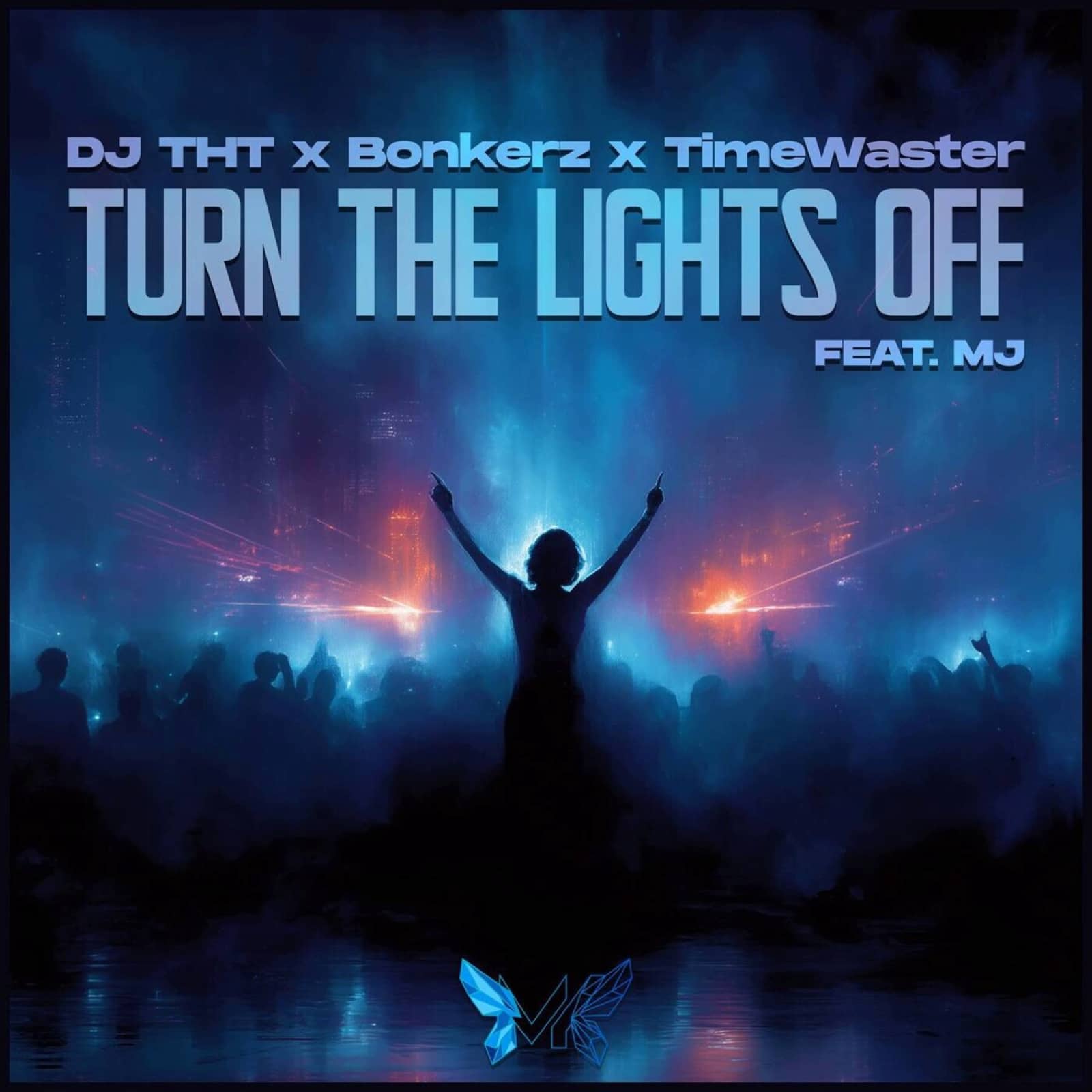 DJ THT & Bonkerz, TimeWaster Feat. MJ. — Turn The Lights Off (Hypertechno Mix)