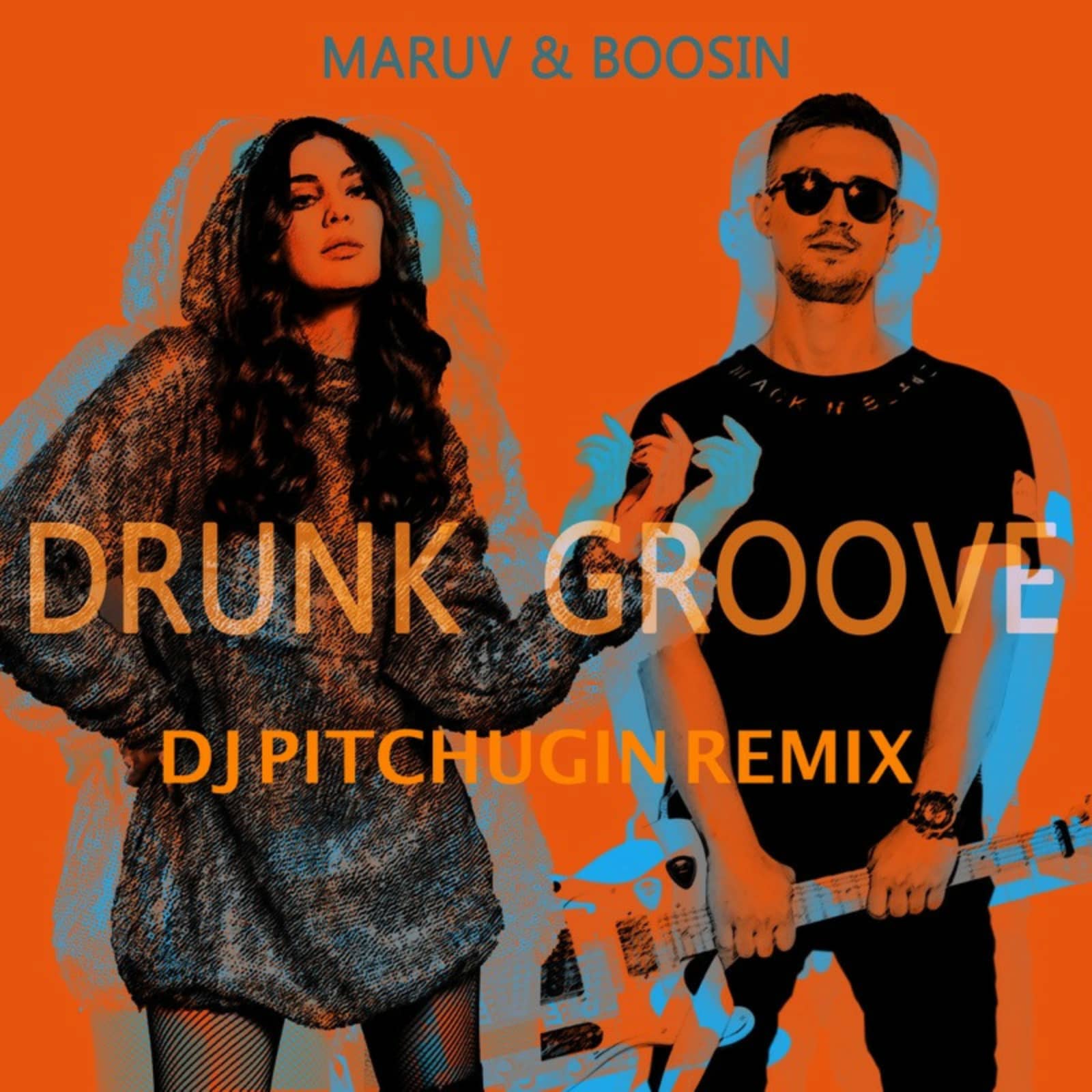 MARUV Boosin — Drunk Groove (Dj Pitchugin Remix)