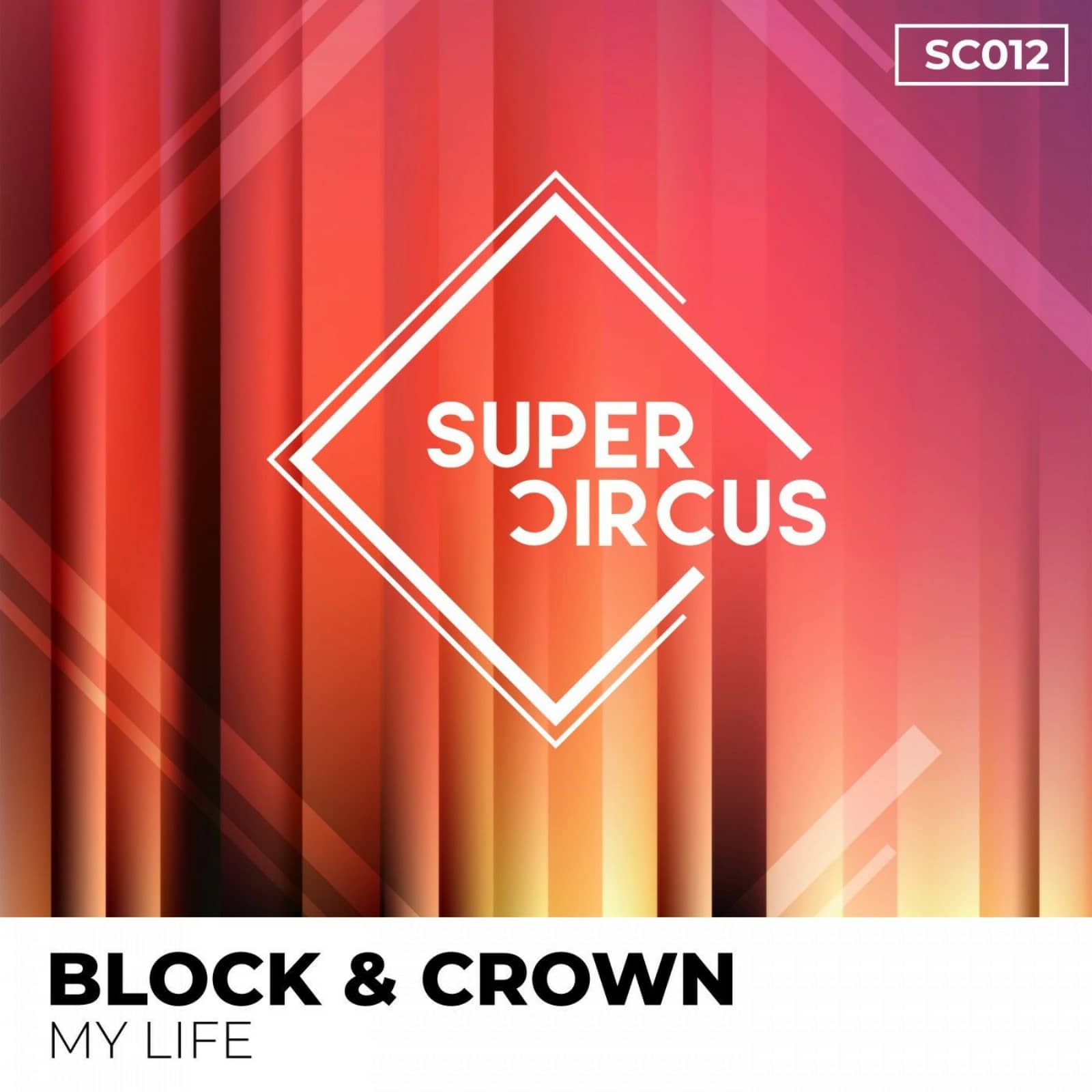 Block & Crown — My Life (Extended Mix)