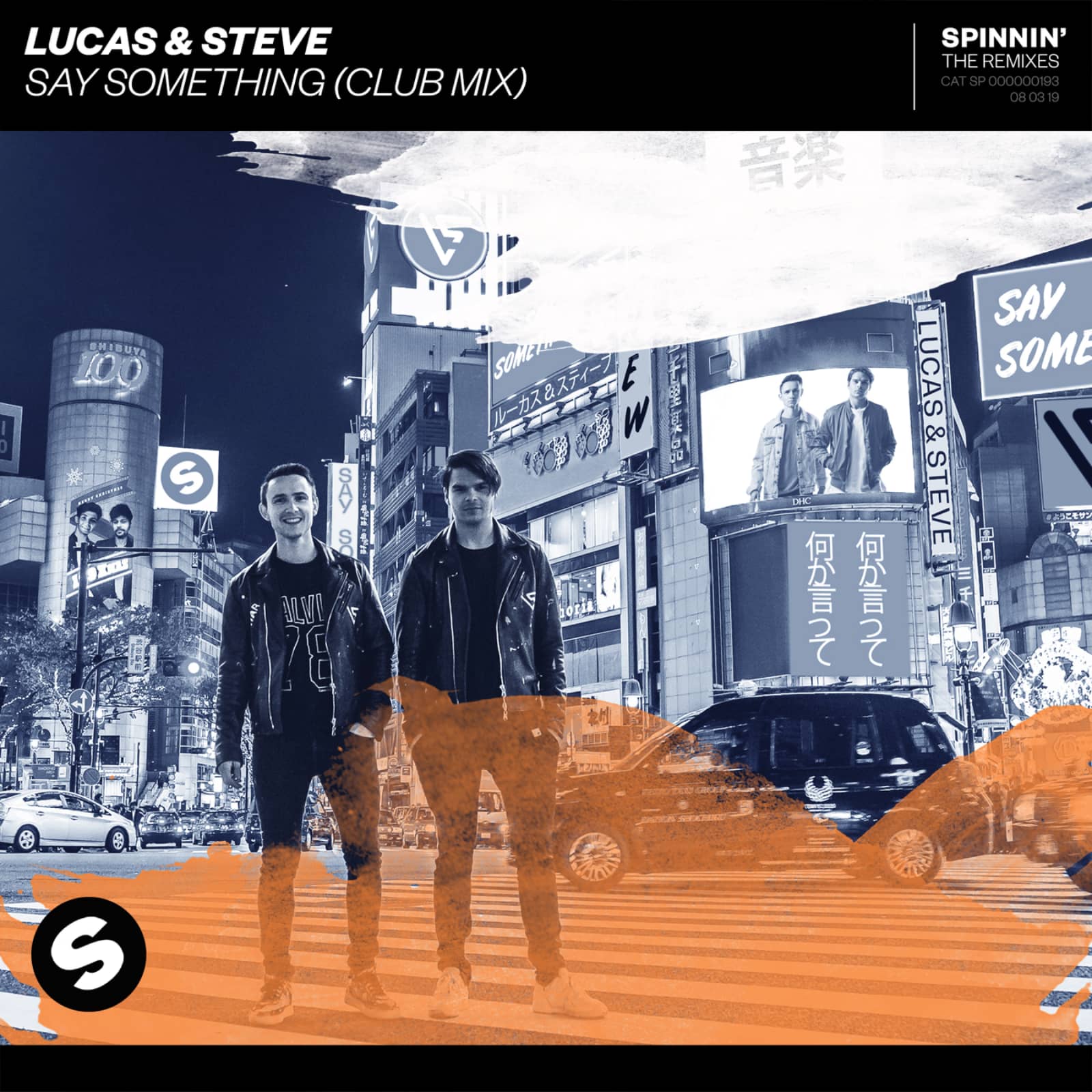 Lucas & Steve — Say Something (Club Mix)