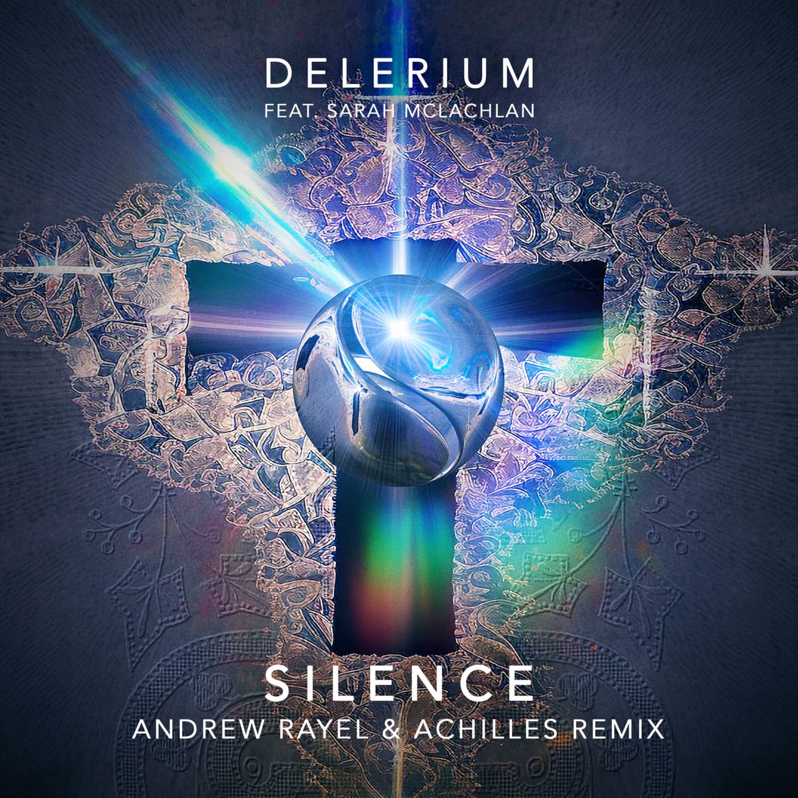 Delerium Feat. Sarah McLachlan — Silence (Andrew Rayel & Achilles Extended Remix)
