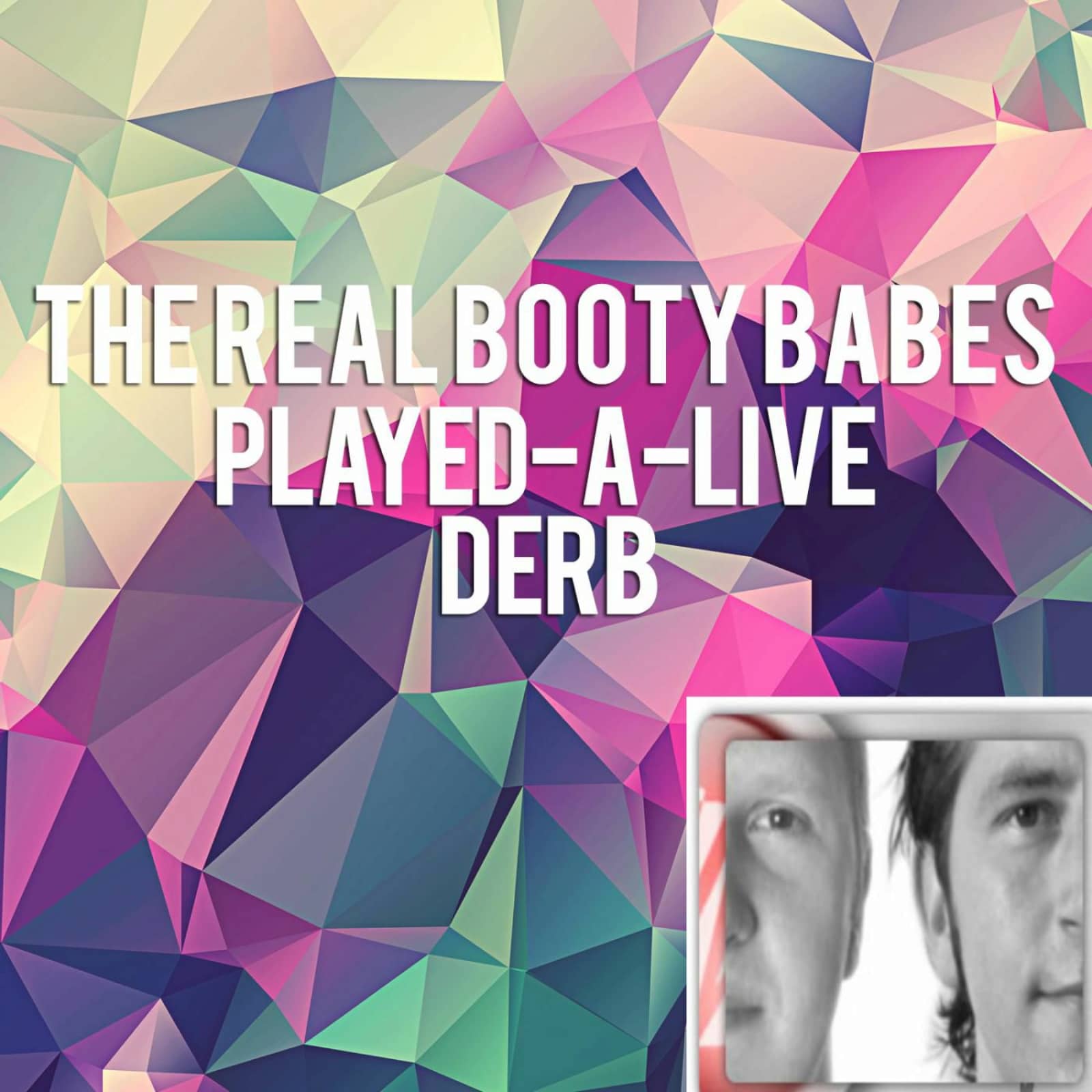 Real Booty Babes, The — Derb (Original Mix)