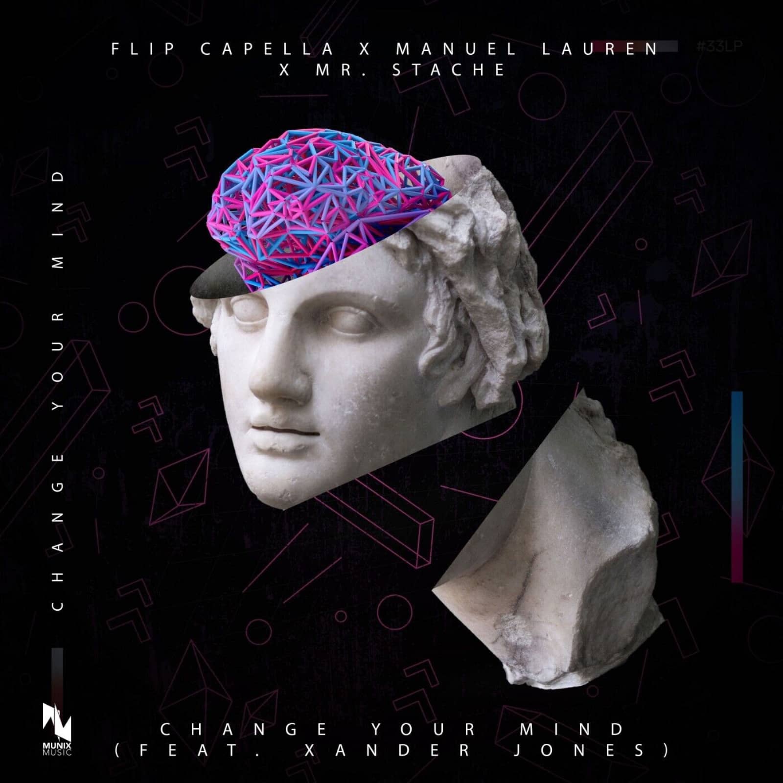 Flip Capella Feat. Manuel Lauren & Mr. Stache Feat. Xander Jones — Change Your Mind (Extended Mix)