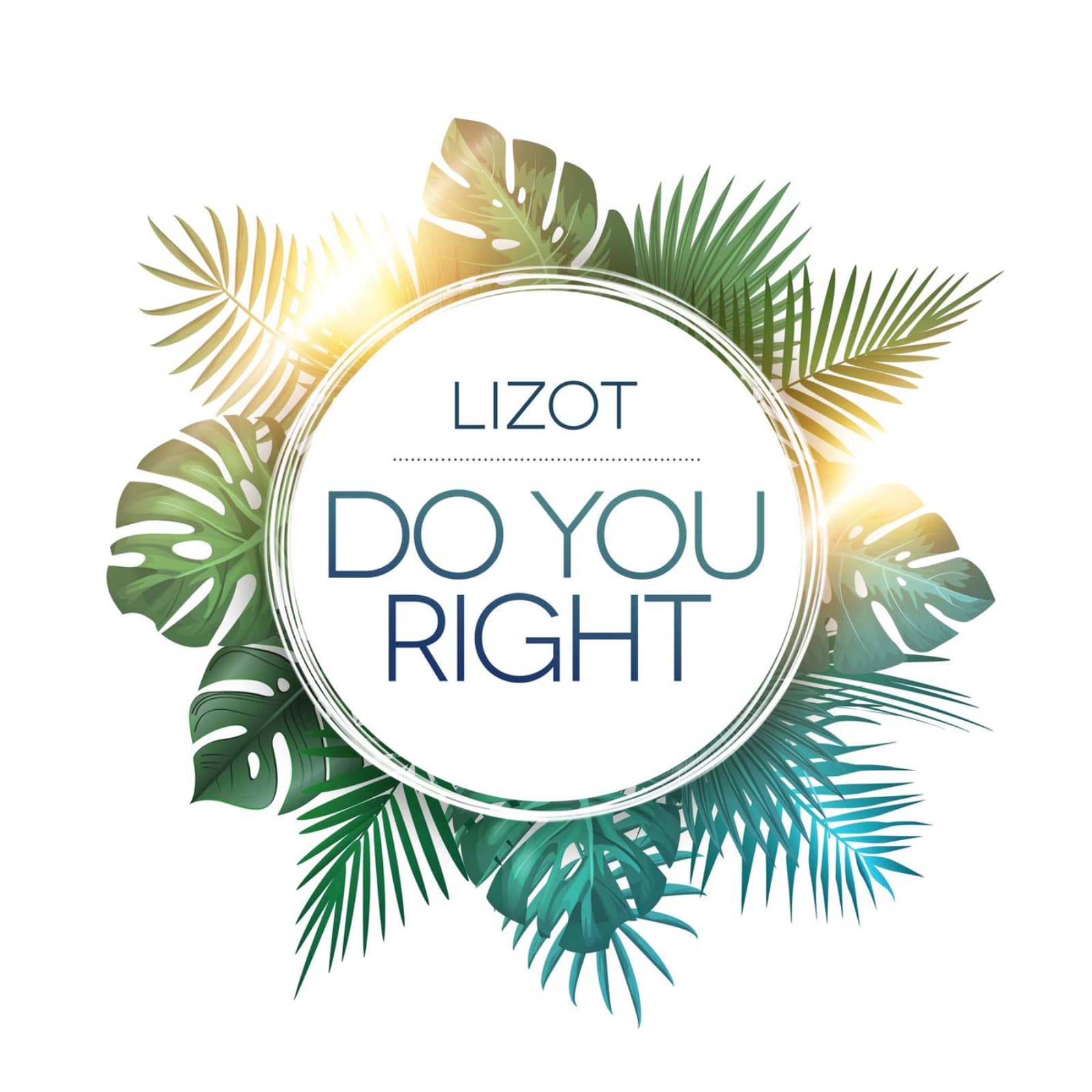 LIZOT — Do You Right (Club Edit)