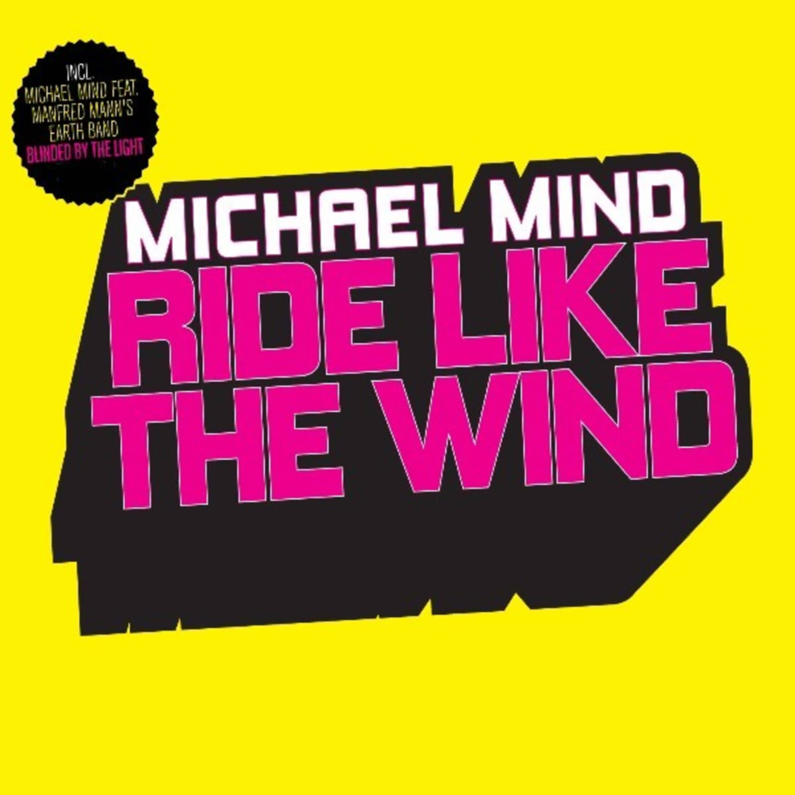 Michael Mind — Ride Like The Wind (Single Version)