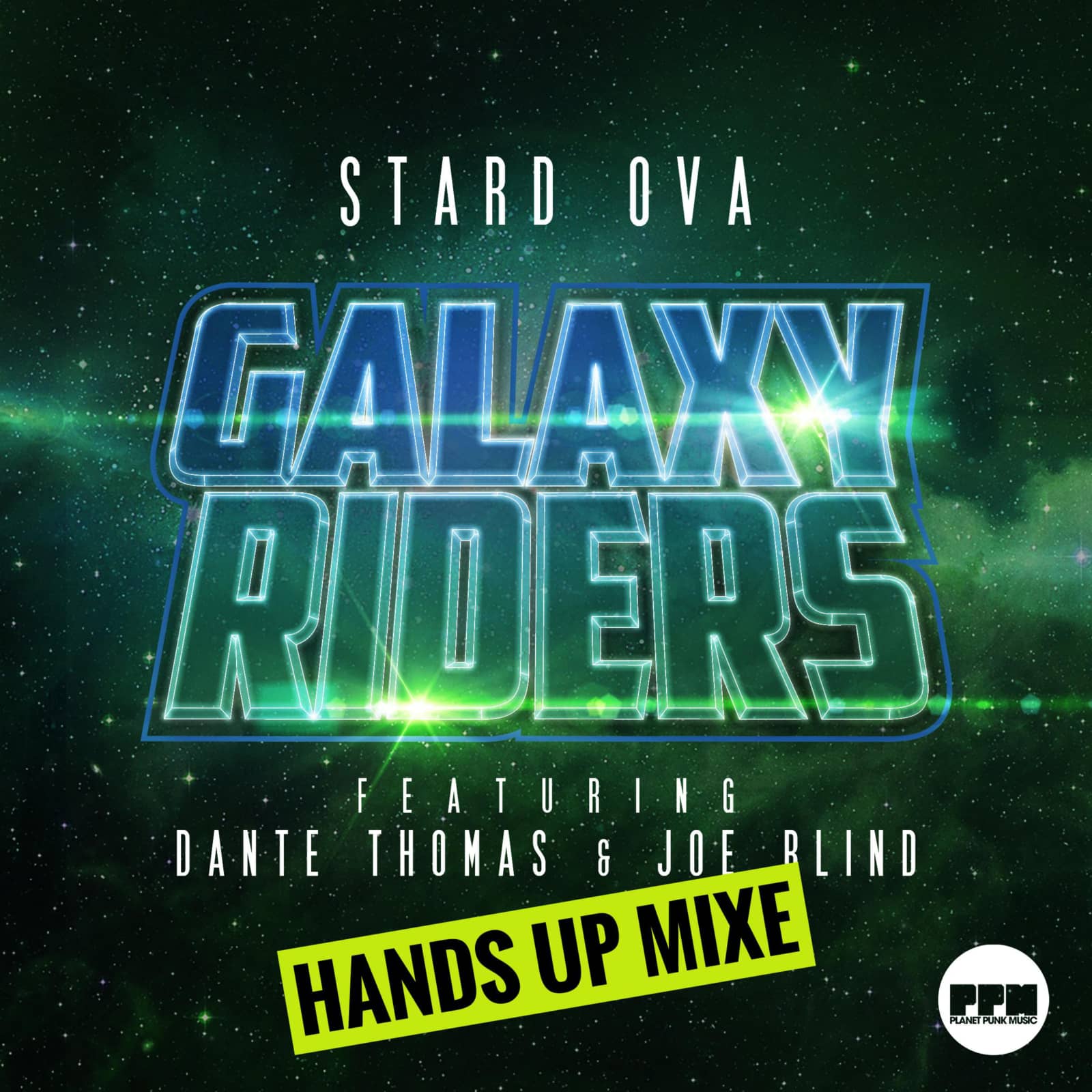 Stard Ova feat. Dante Thomas & Joe Blind — Galaxy Riders (Max K. remix)