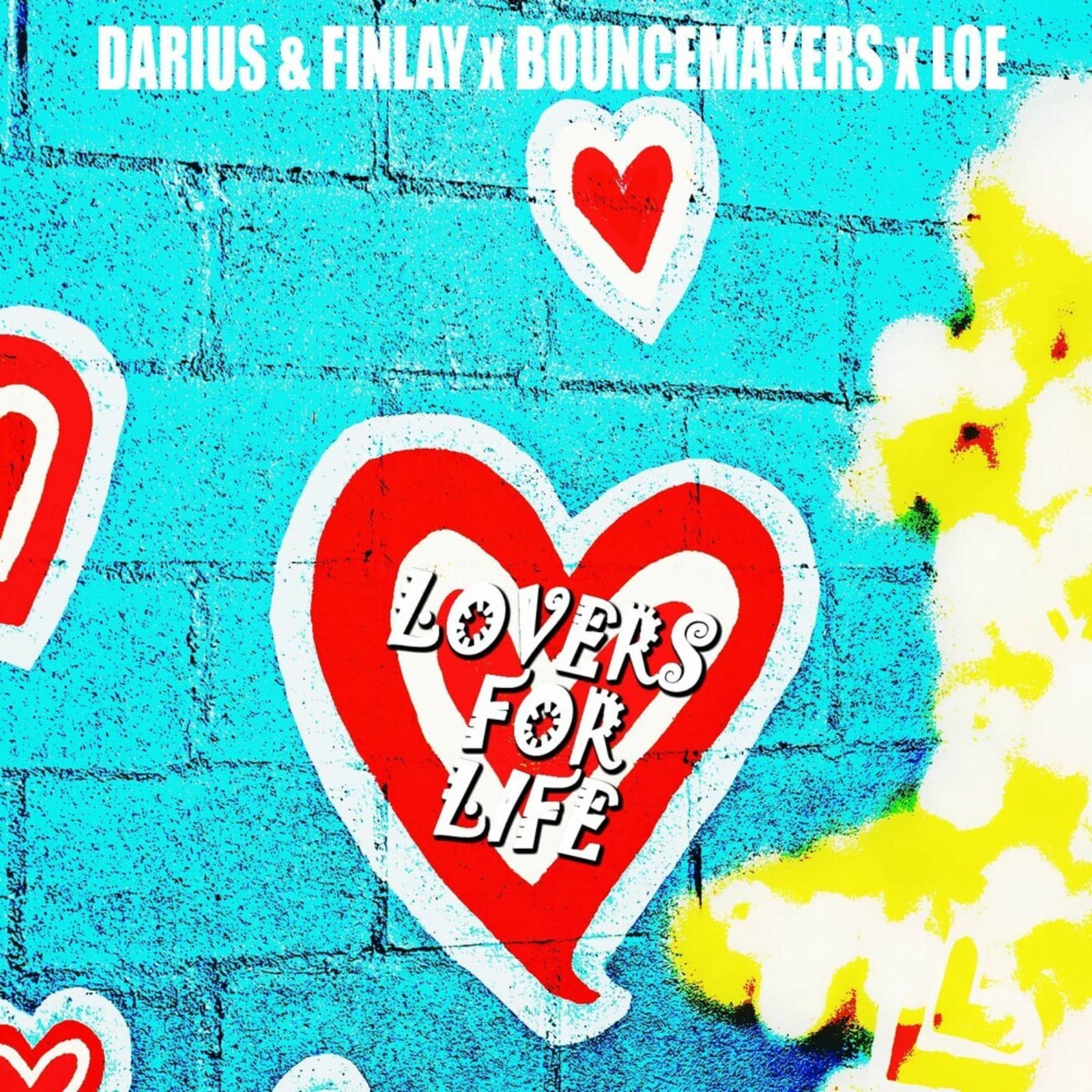 Darius & Finlay feat. Loe & Bouncemakers — Lovers For Life