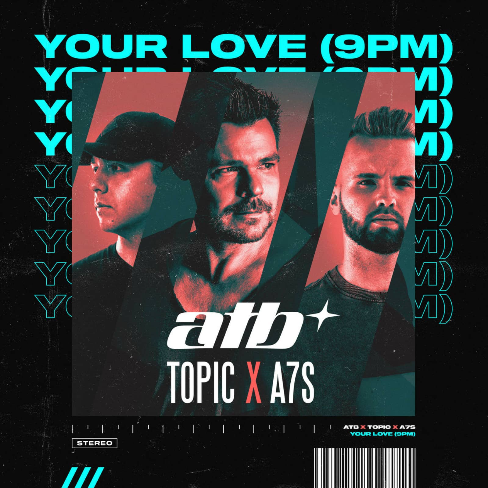 ATB X Topic X A7S — Your Love (9PM)