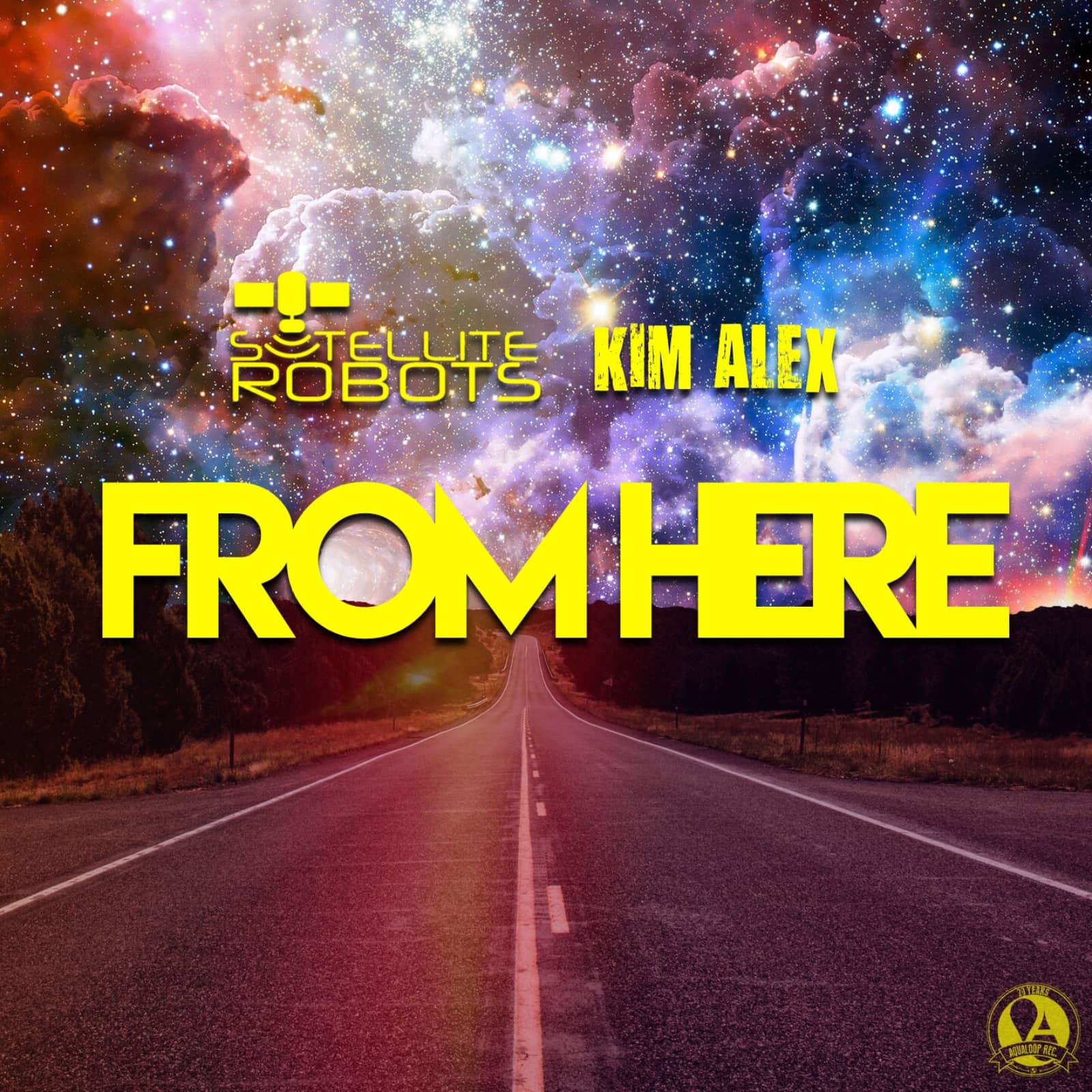 Kim Alex & Satellite Robots — From Here