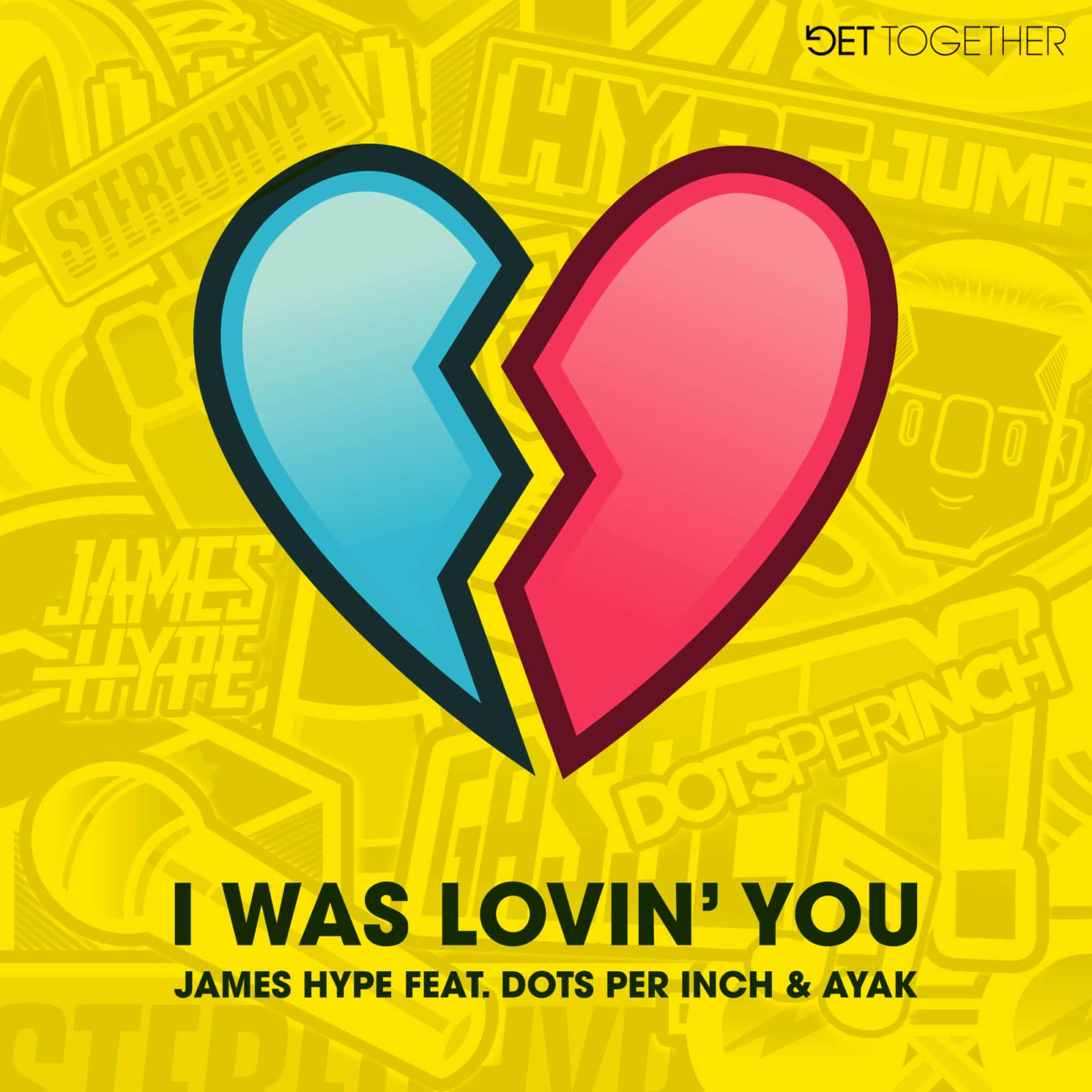 James Hype feat. Dots Per Inch & Ayak — I Was Lovin' You