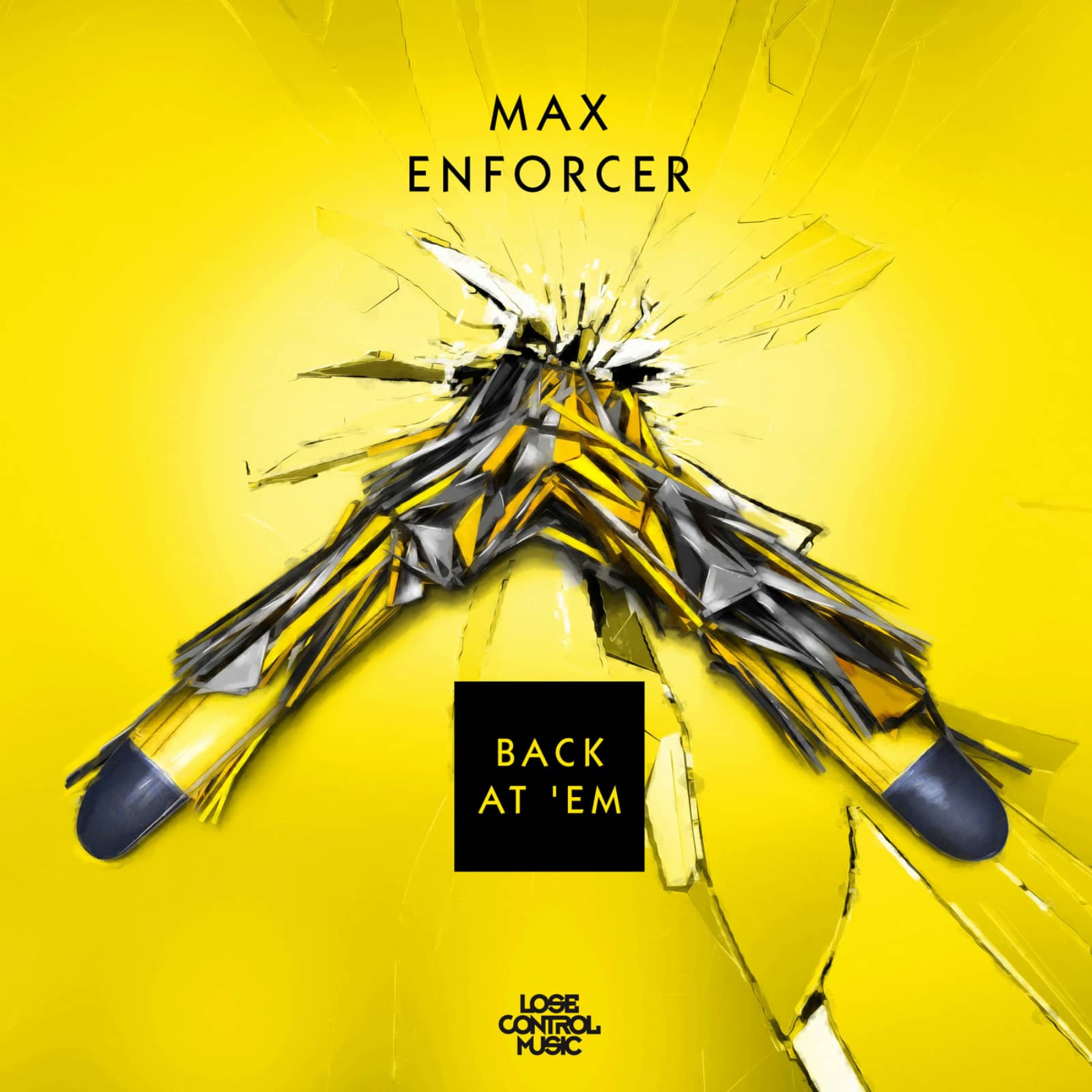 Max Enforcer — Back At 'Em
