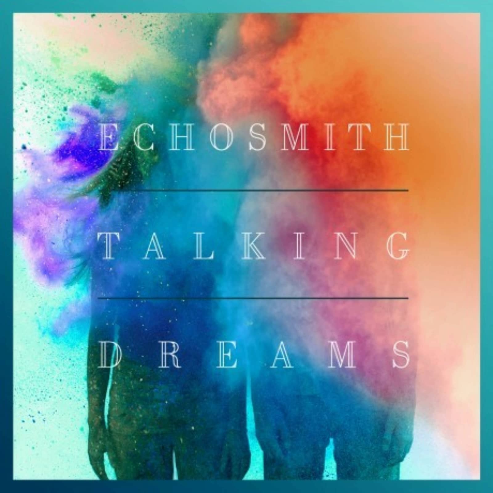 Echosmith — Tell Her You Love Her