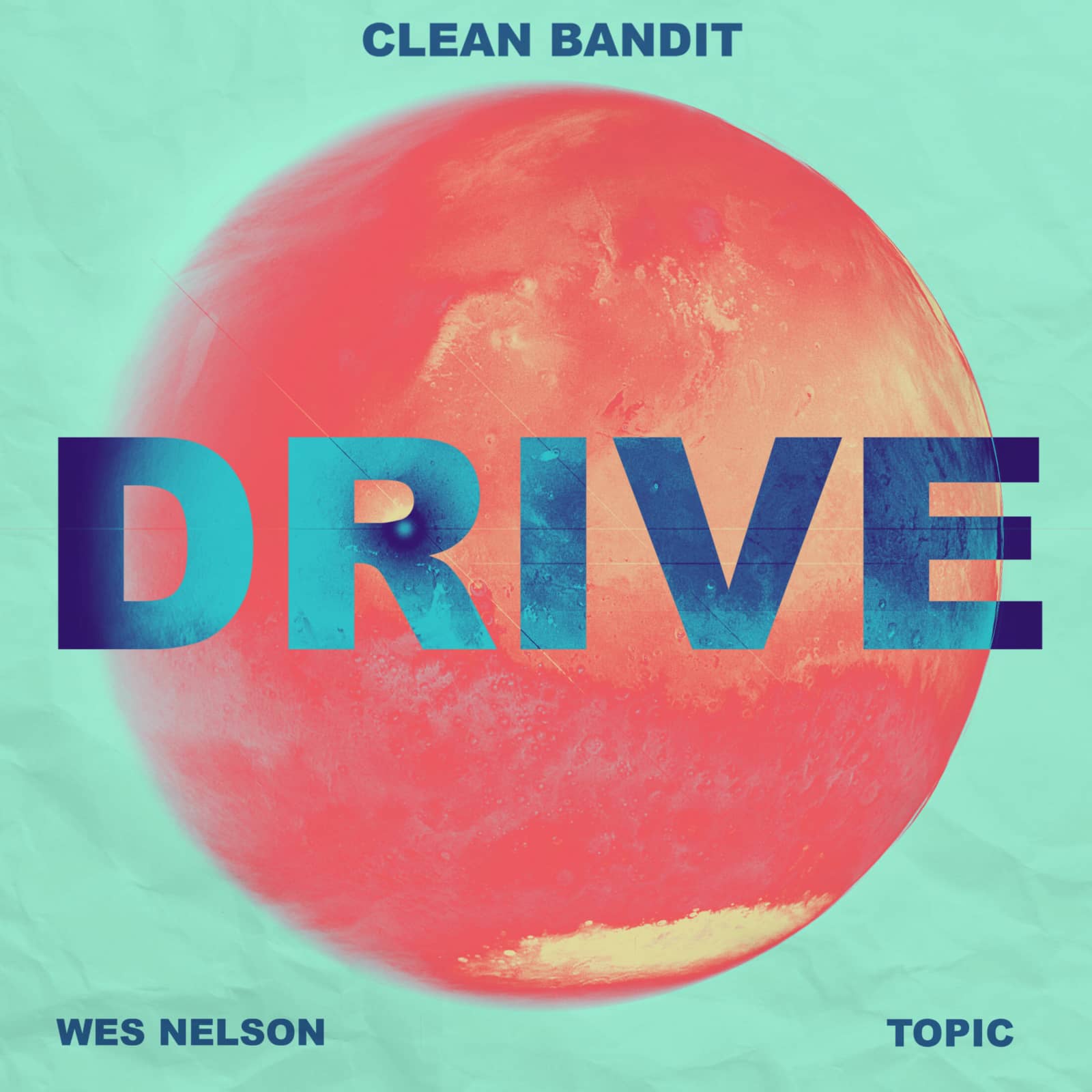 Clean Bandit & Topic — Drive (feat. Wes Nelson)