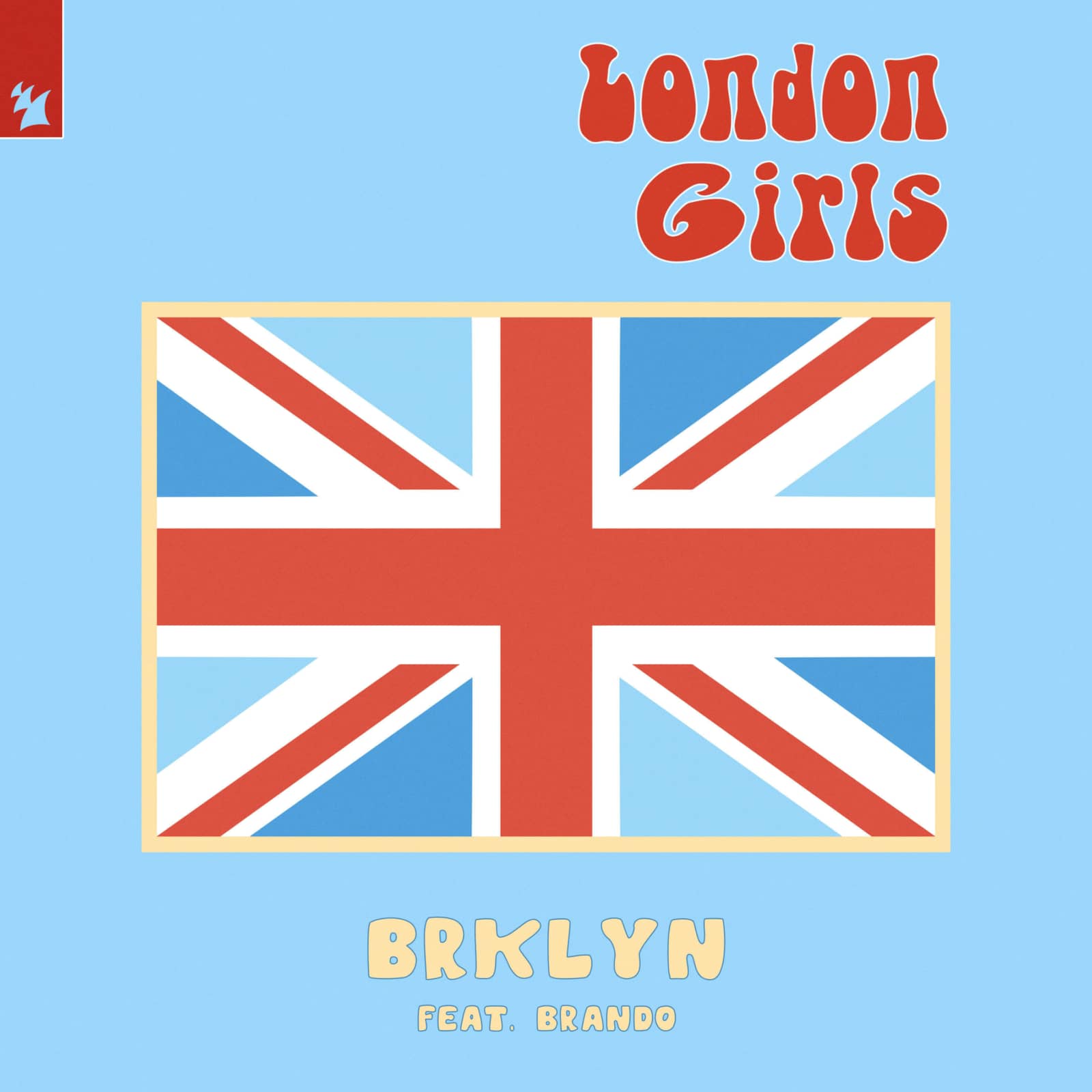 BRKLYN feat. Brando — London Girls