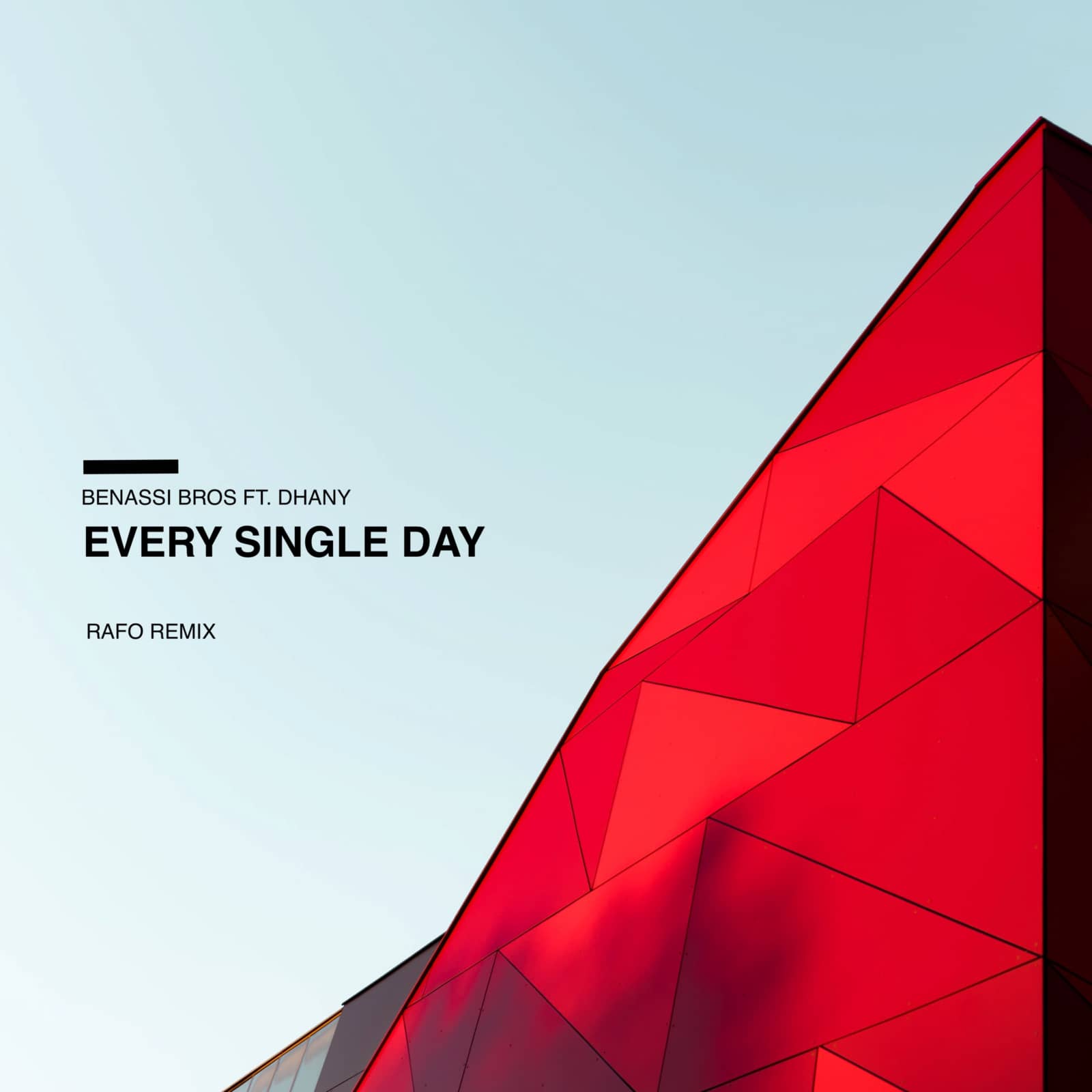 Benassi Bros feat. Dhany — Every Single Day (RAFO Remix)