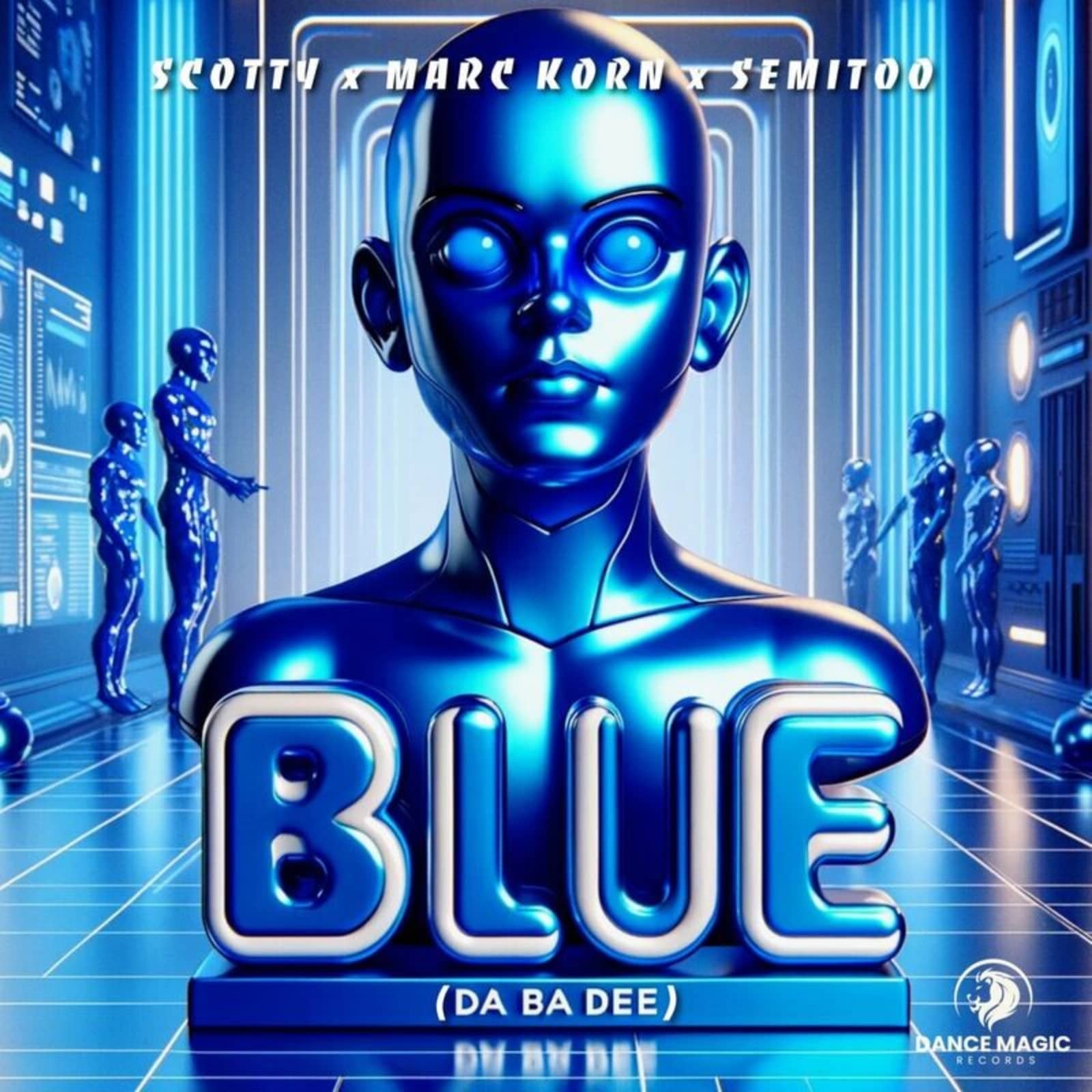Scotty x Marc Korn x Semitoo — Blue (Da Ba Dee) (Scotty Mix)
