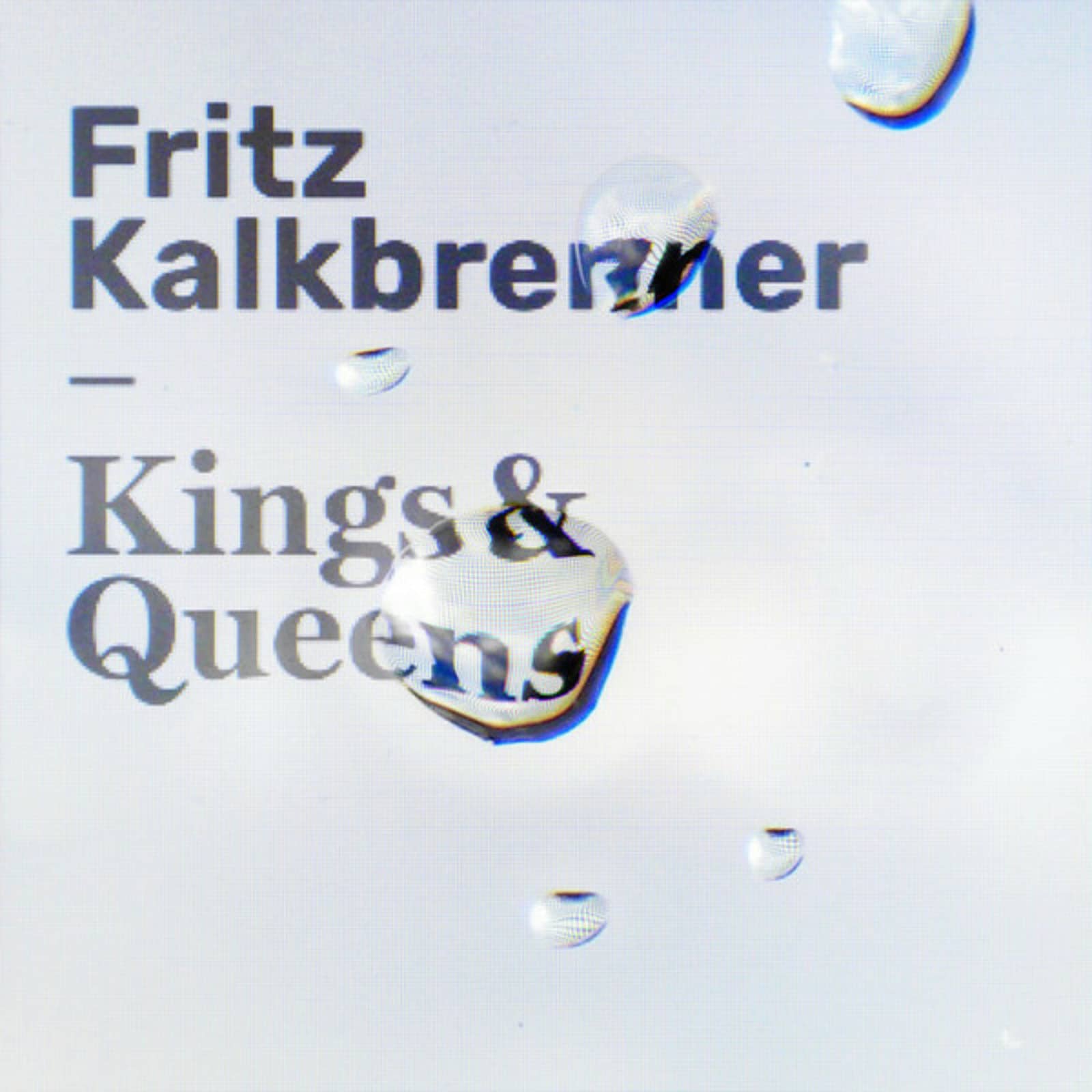 Fritz Kalkbrenner — Kings & Queens