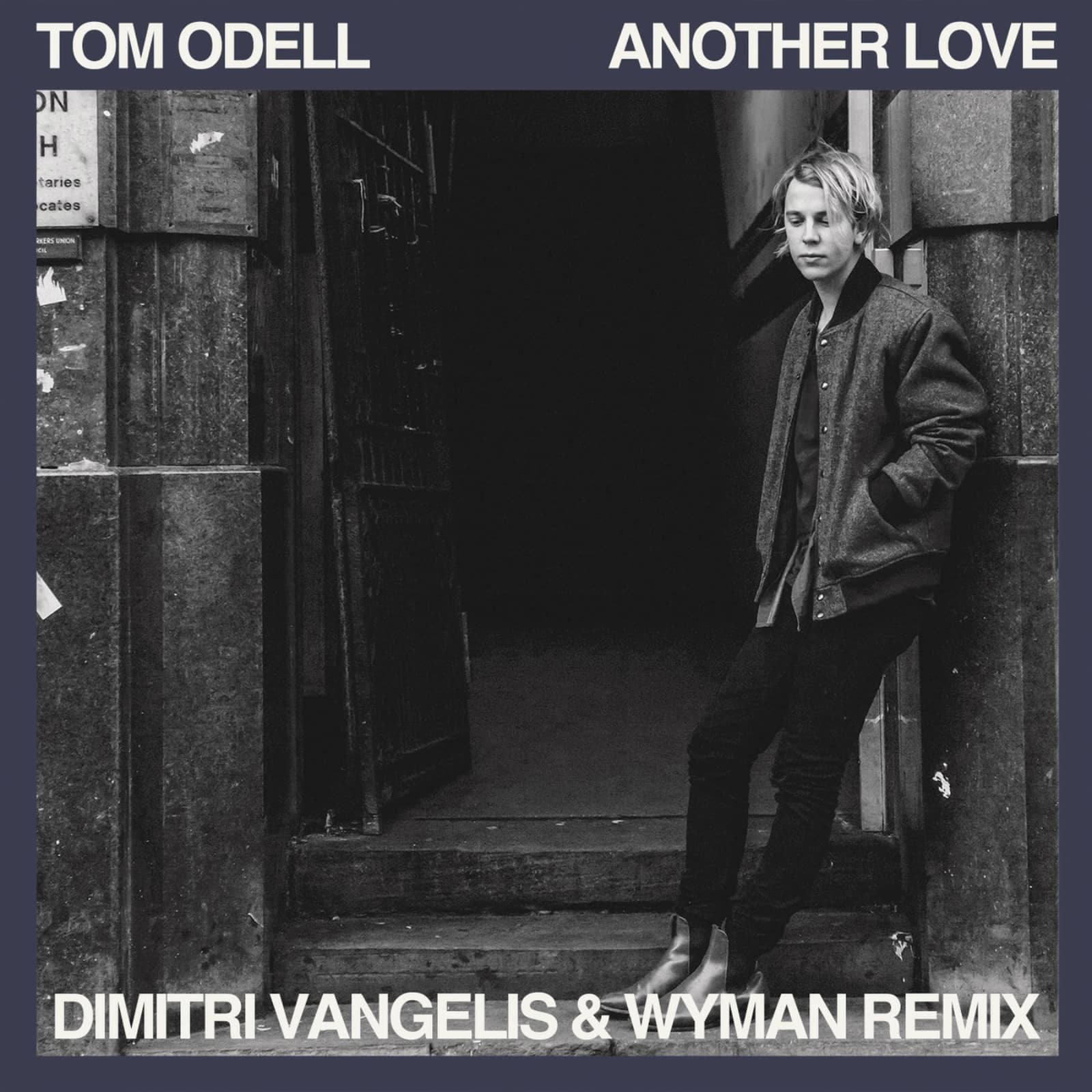 Tom Odell — Another Love (Dimitri Vangelis & Wyman Remix)