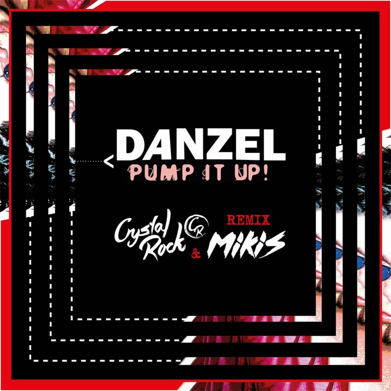 Danzel — Pump It Up (Crystal Rock & Mikis Remix)