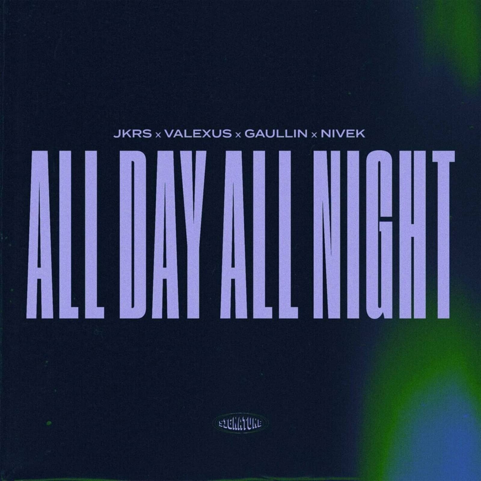 JKRS feat. Valexus & Gaullin & Nivek — All Day All Night