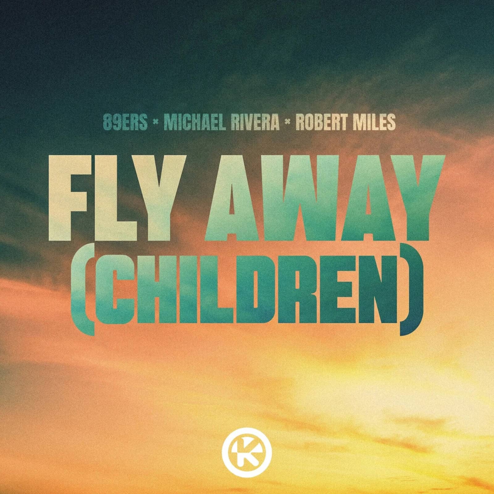 89ers & Michael Rivera Feat. Robert Miles — Fly Away (Children) (Extended Mix)