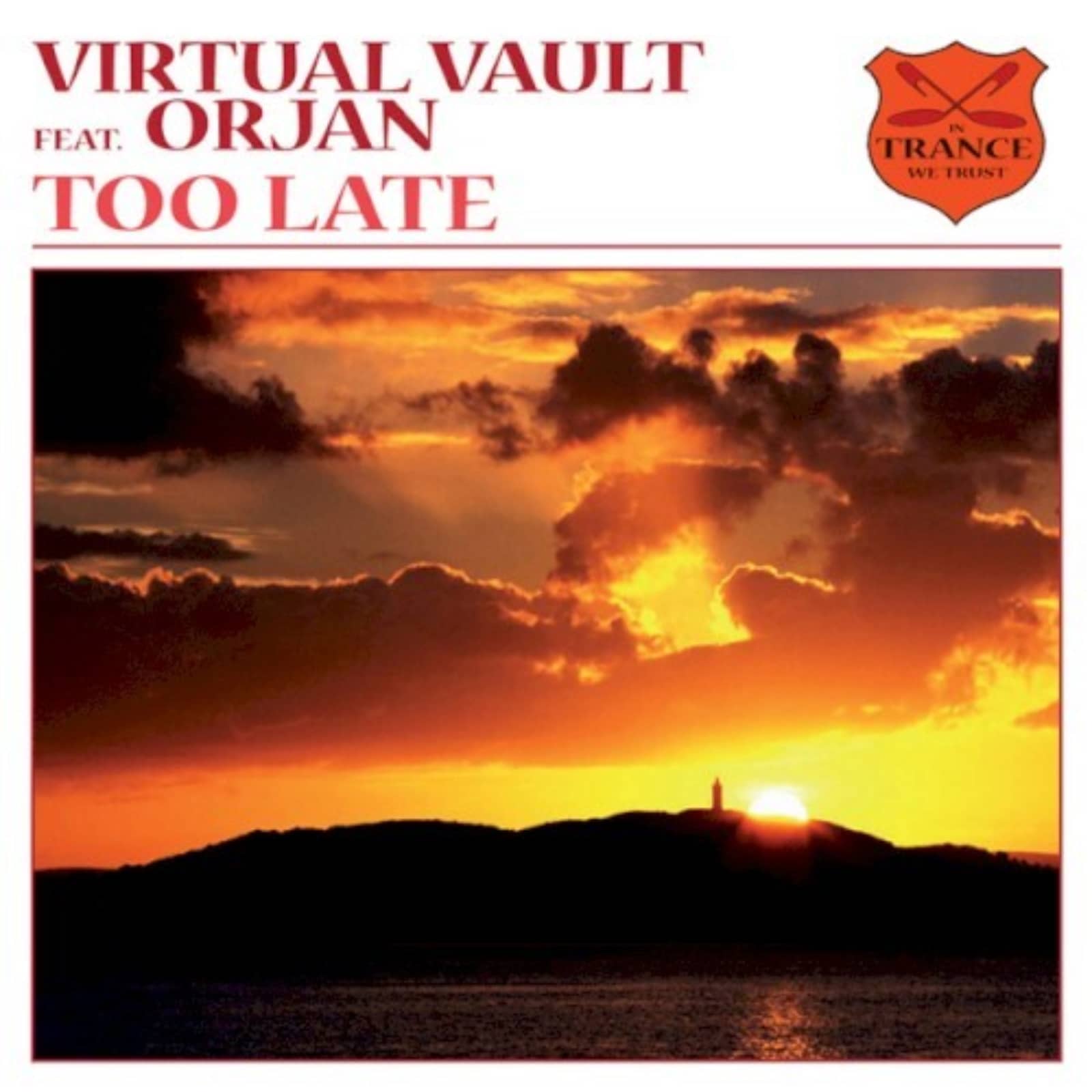 Virtual Vault Feat. Orjan — Too Late (Original Mix)