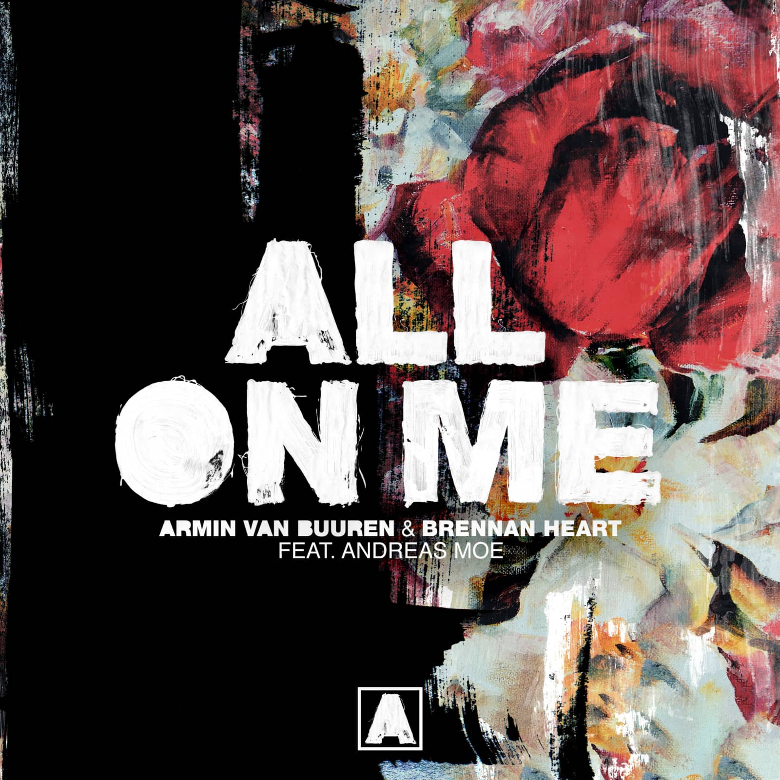 Armin Van Buuren & Brennan Heart feat. Andreas Moe — All On Me