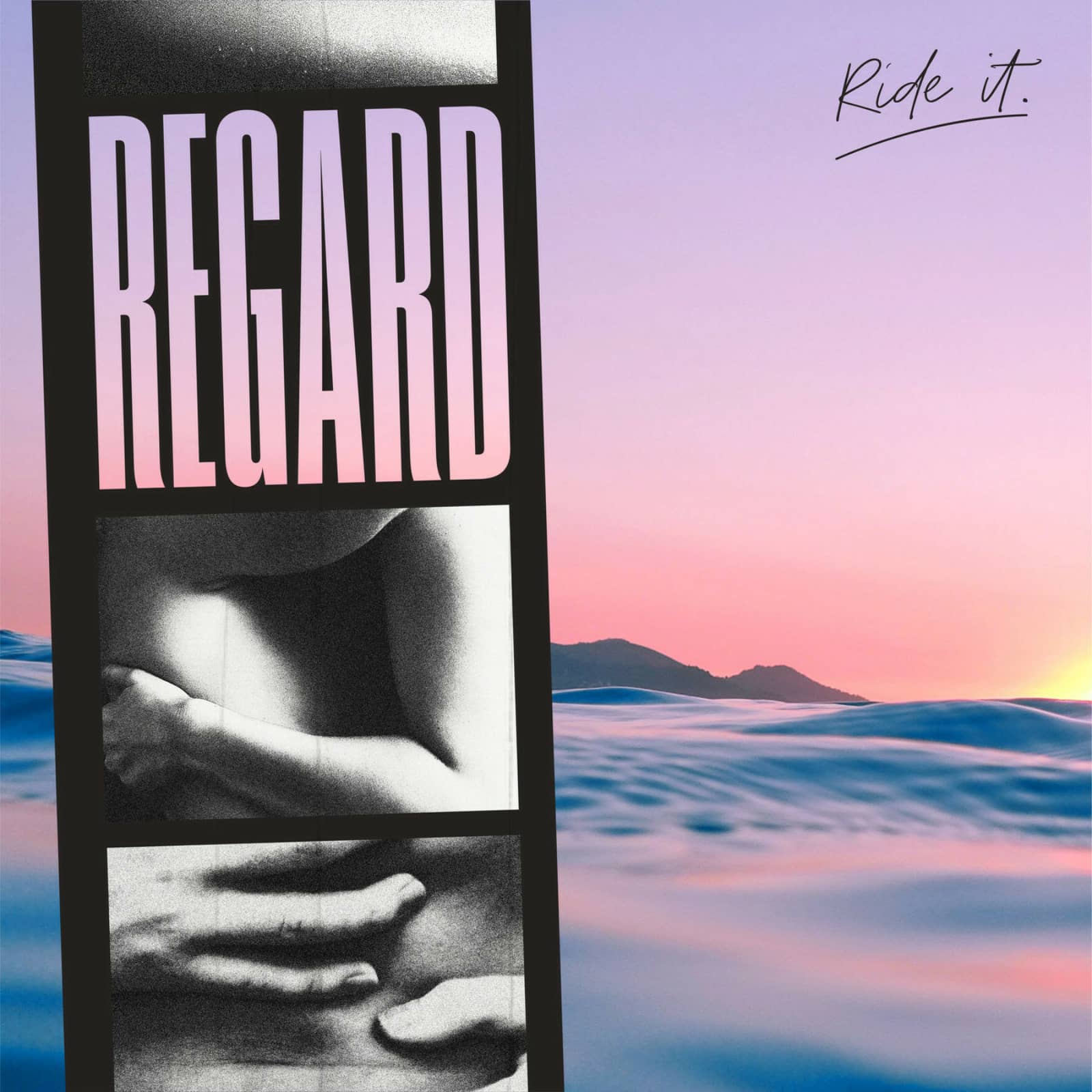 Regard — Ride It