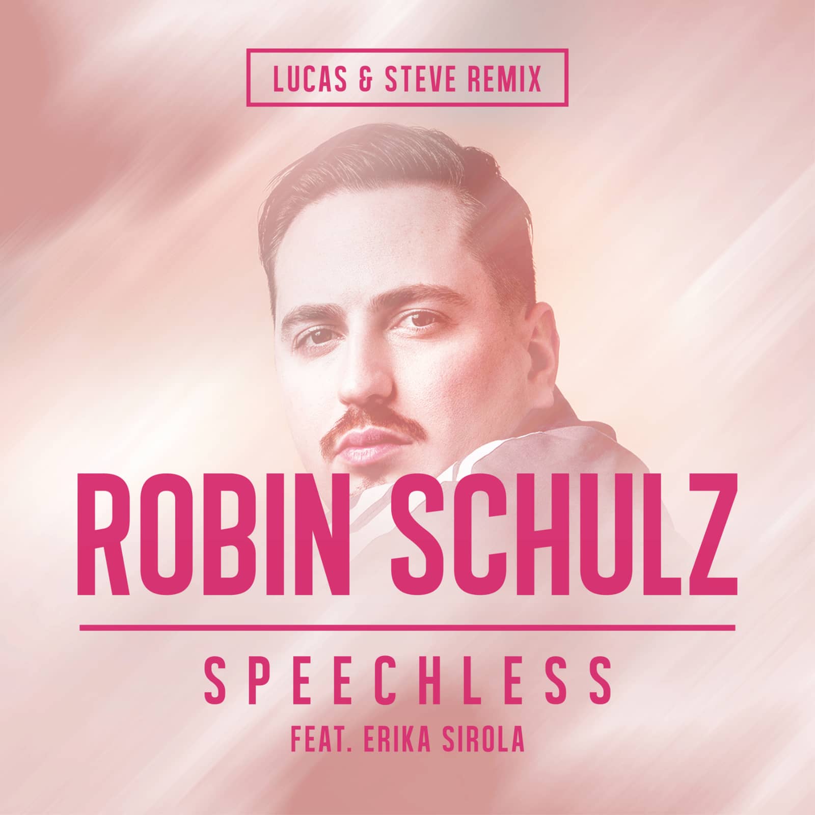 Robin Schulz Feat. Erika Sirola — Speechless (Lucas & Steve Remix)