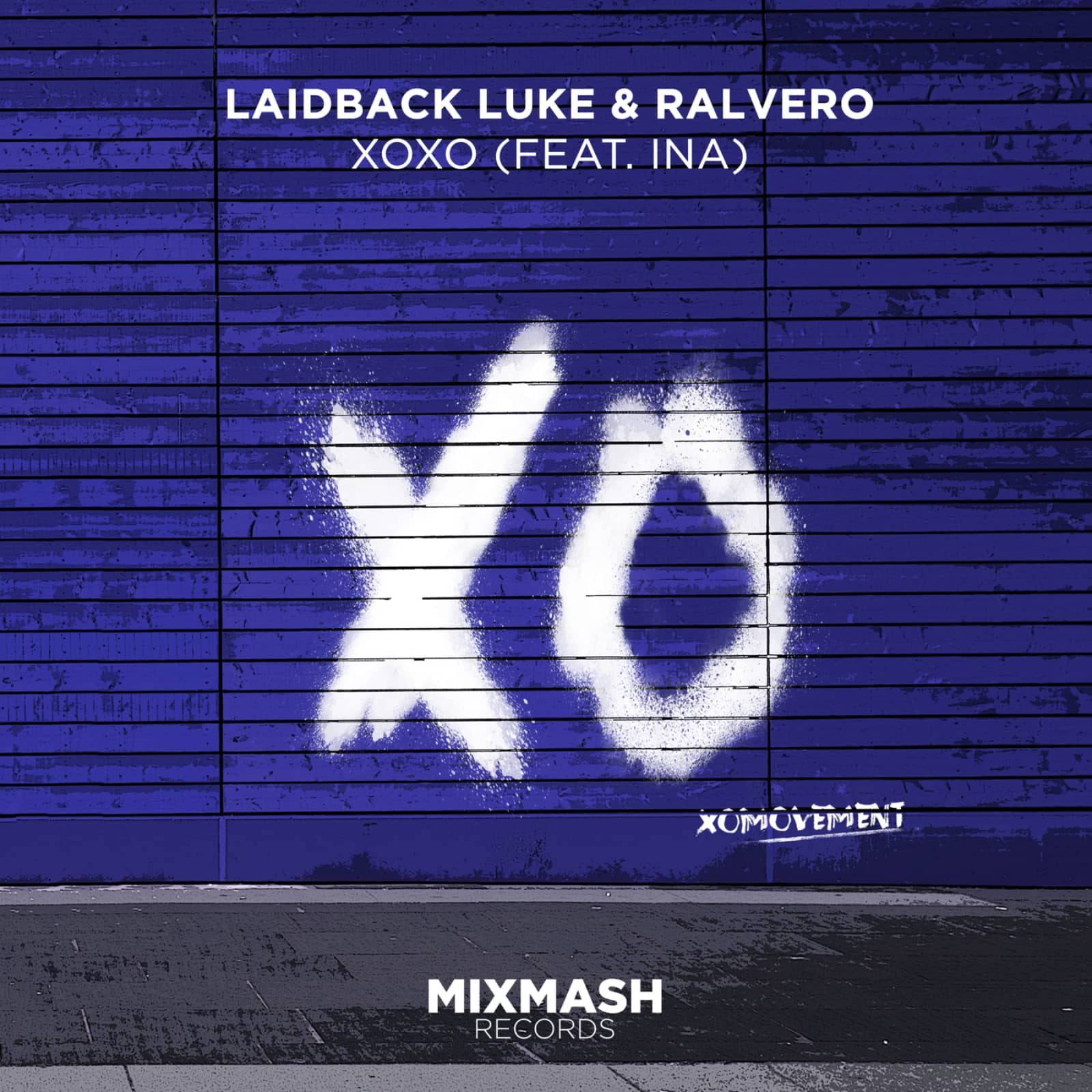 Laidback Luke & Ralvero feat. Ina — XOXO
