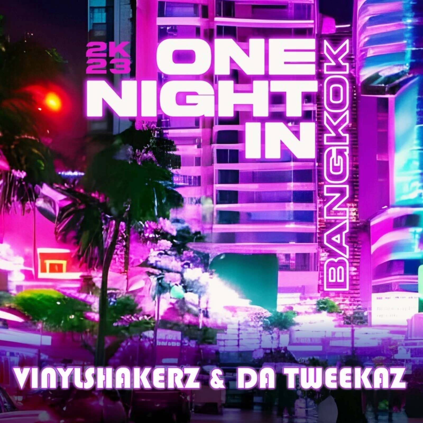 Vinylshakerz & Da Tweekaz — One Night in Bangkok 2K23 (On Air Edit)