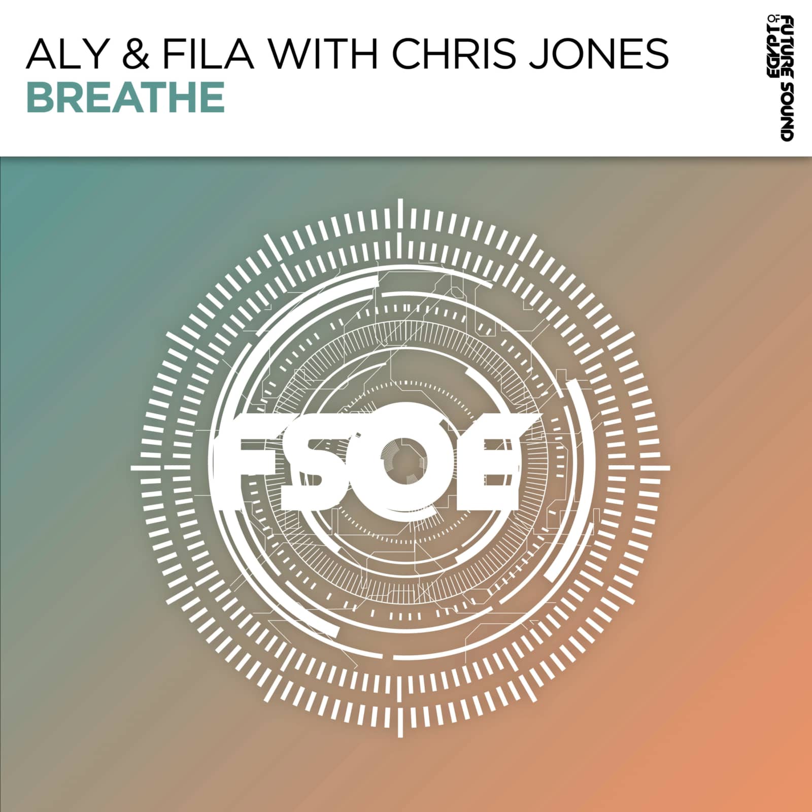 Aly & Fila with Chris Jones — Breathe (Radio edit)