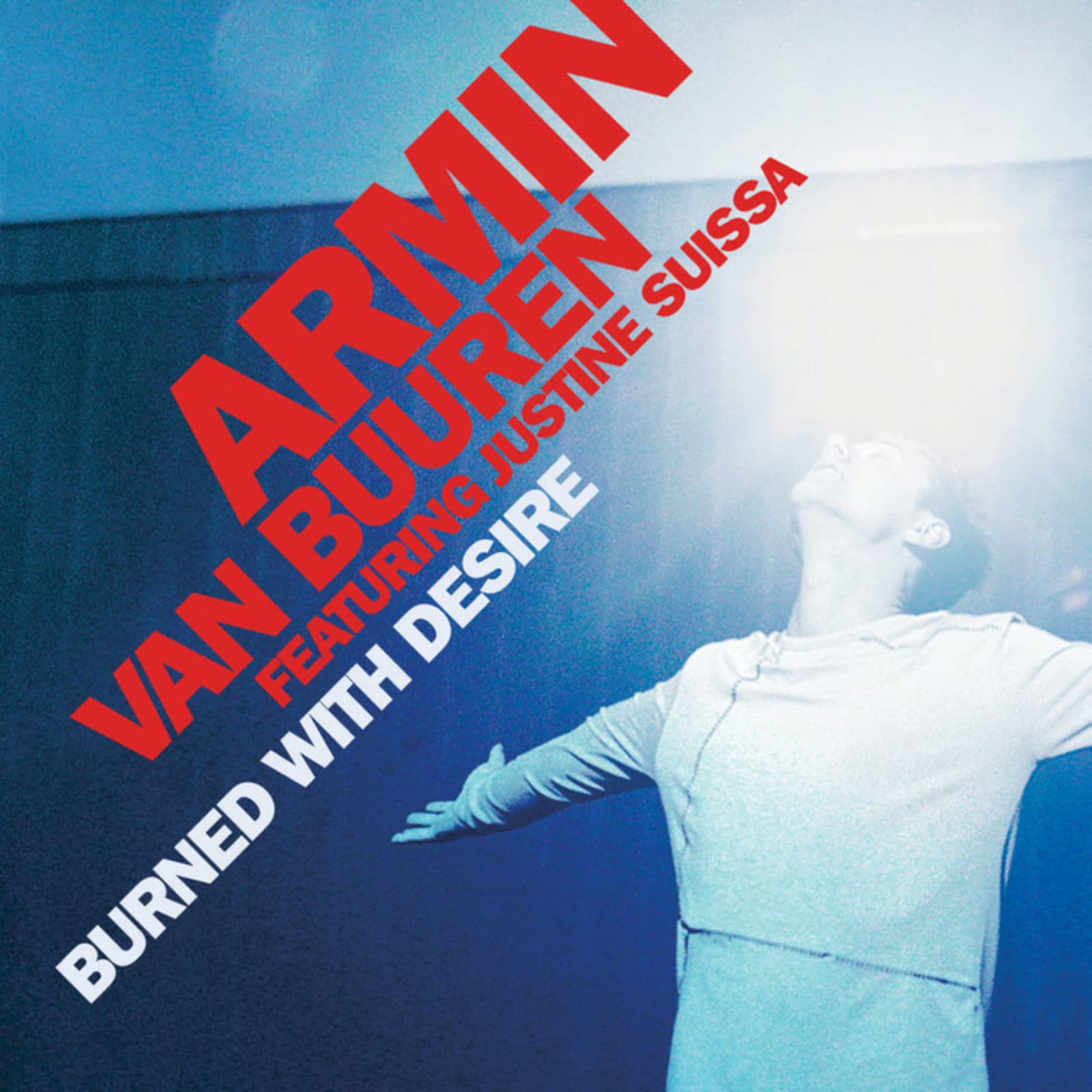Armin van Buuren Feat. Justine Suissa — Burned With Desire (Feel Banging Extended Remix)