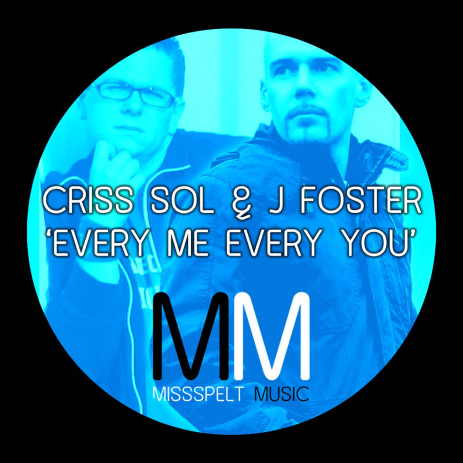 Criss Sol & J. Foster — Every You, Every Me (DJ THT Radio Edit)