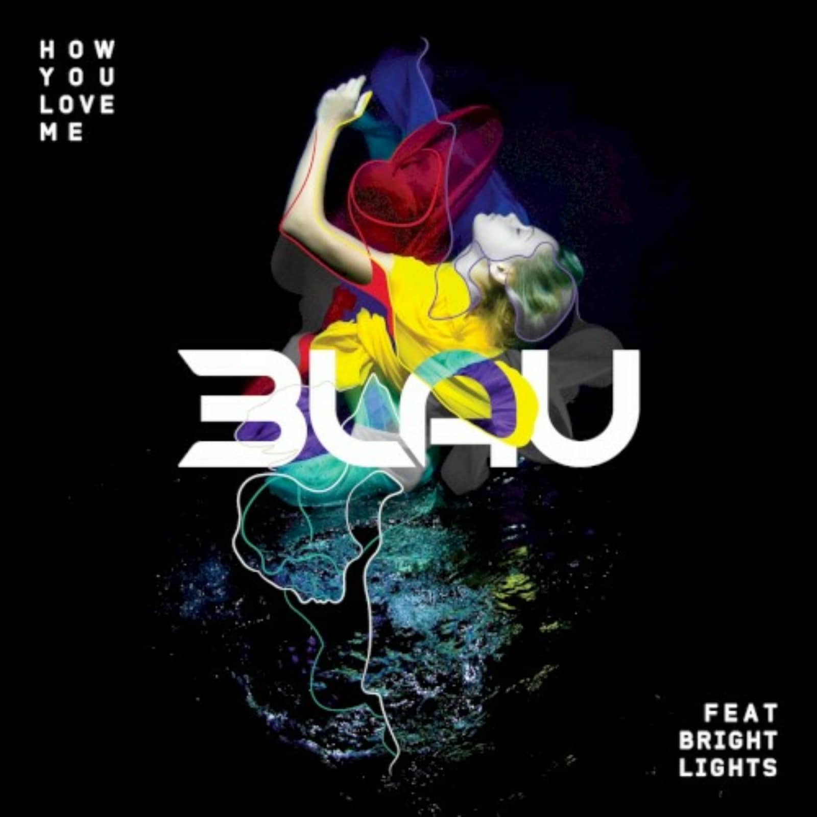 3LAU & Bright Lights — How You Love Me