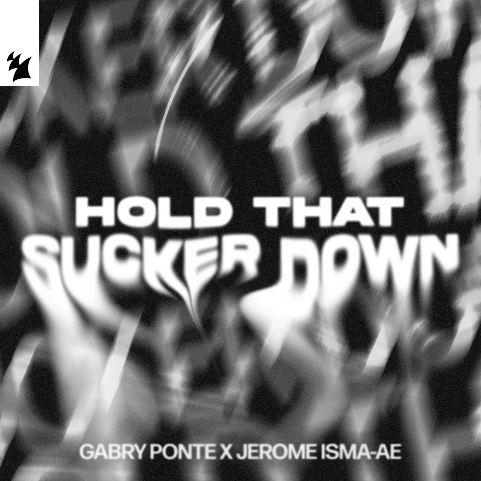 Gabry Ponte X Jerome Isma-Ae — Hold That Sucker Down