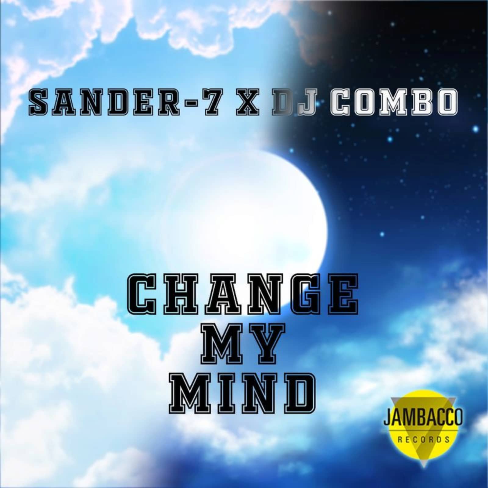 Sander-7; DJ Combo — Change My Mind