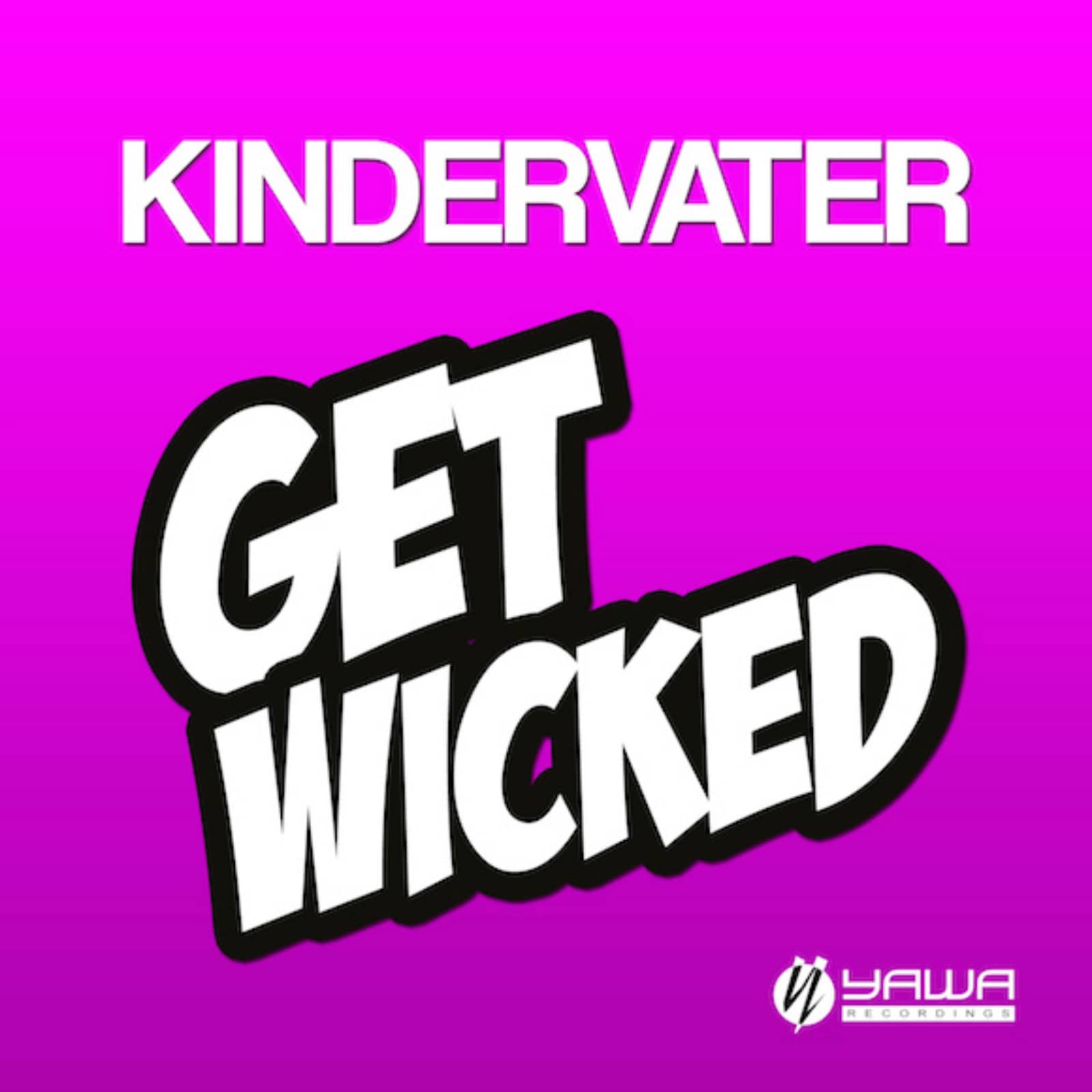 Kindervater — Get Wicked (Extended Mix)