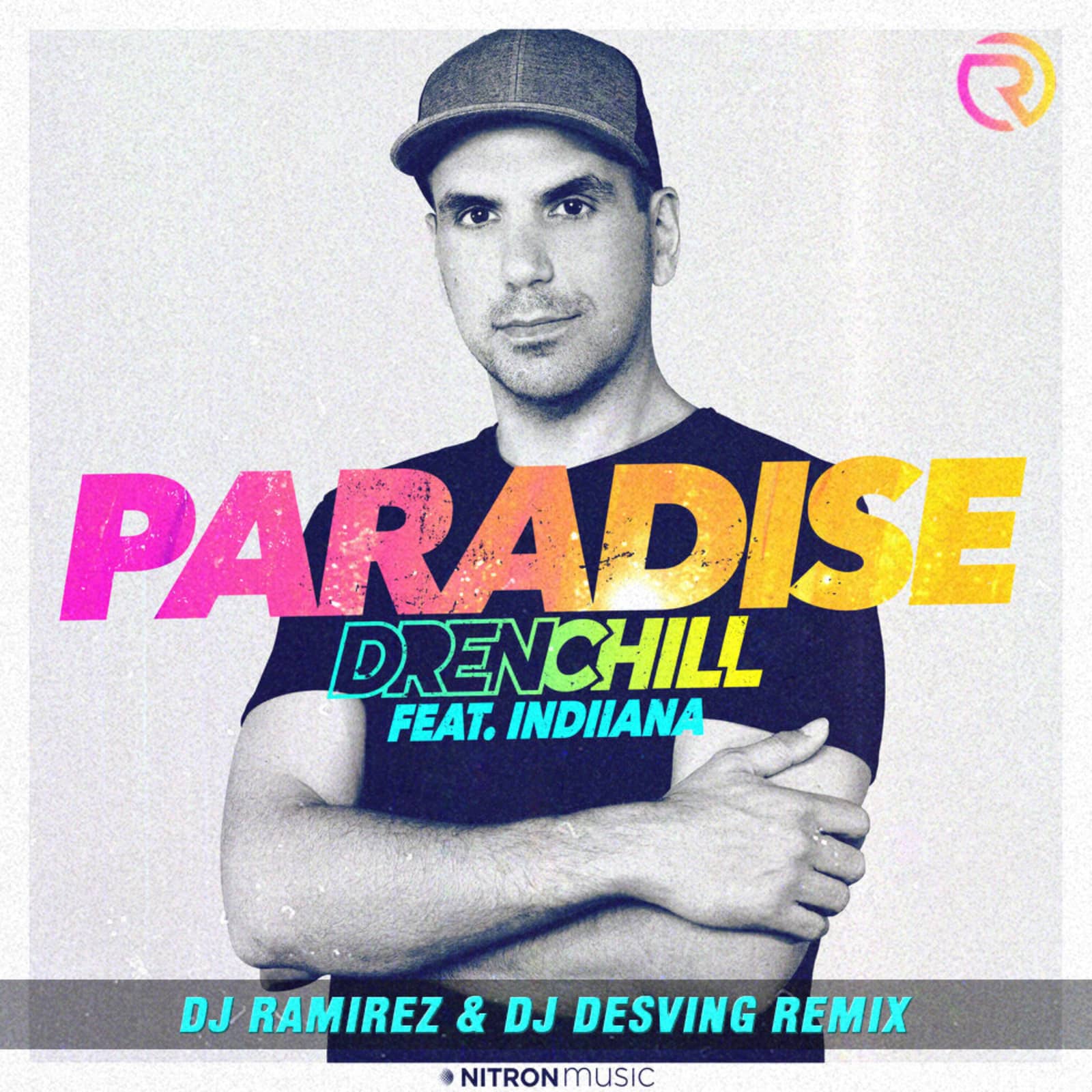 Drenchill feat. Indiiana — Paradise (DJ Ramirez & DJ Desving Remix)