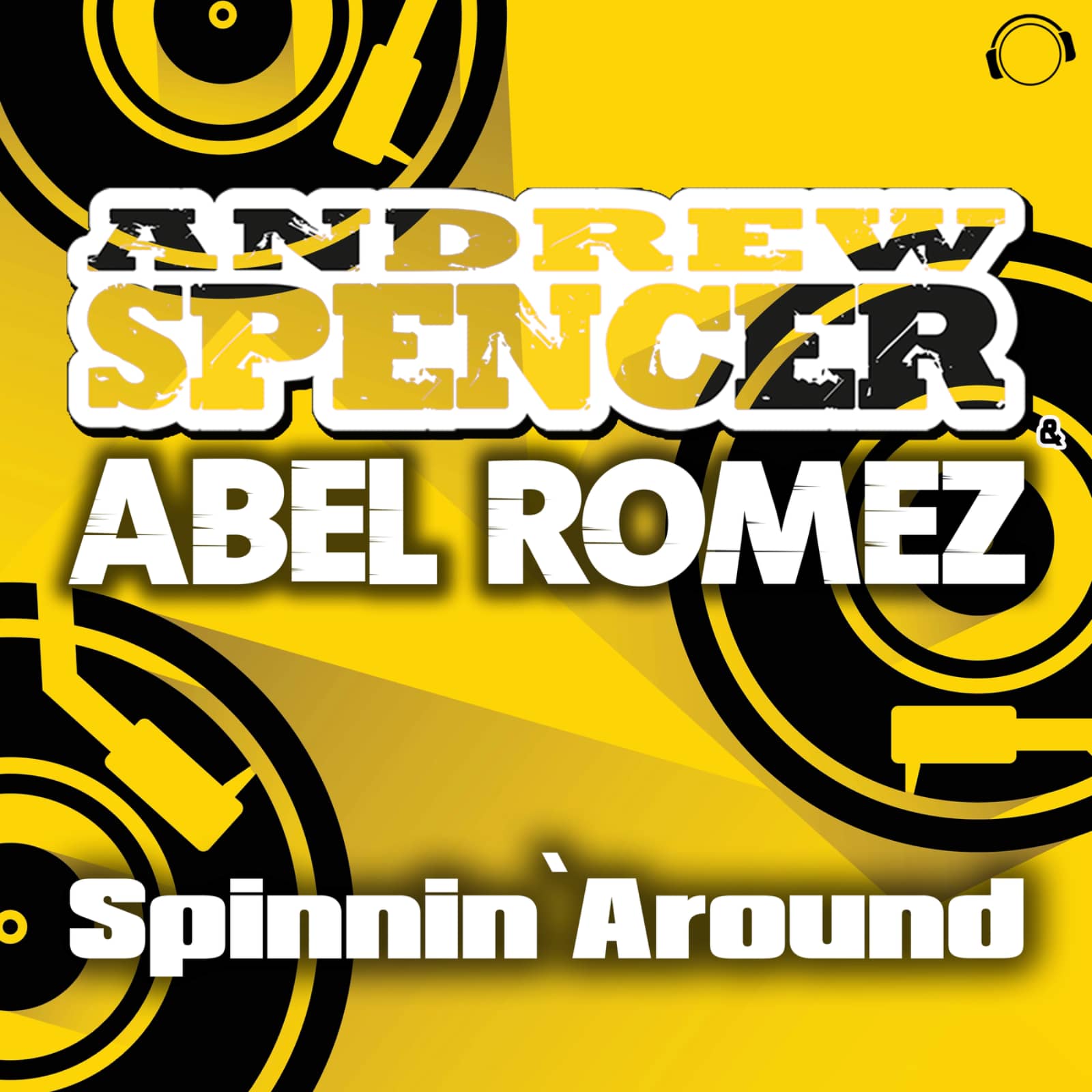 Andrew Spencer & Abel Romez — Spinnin' Around (Danceboy Remix)