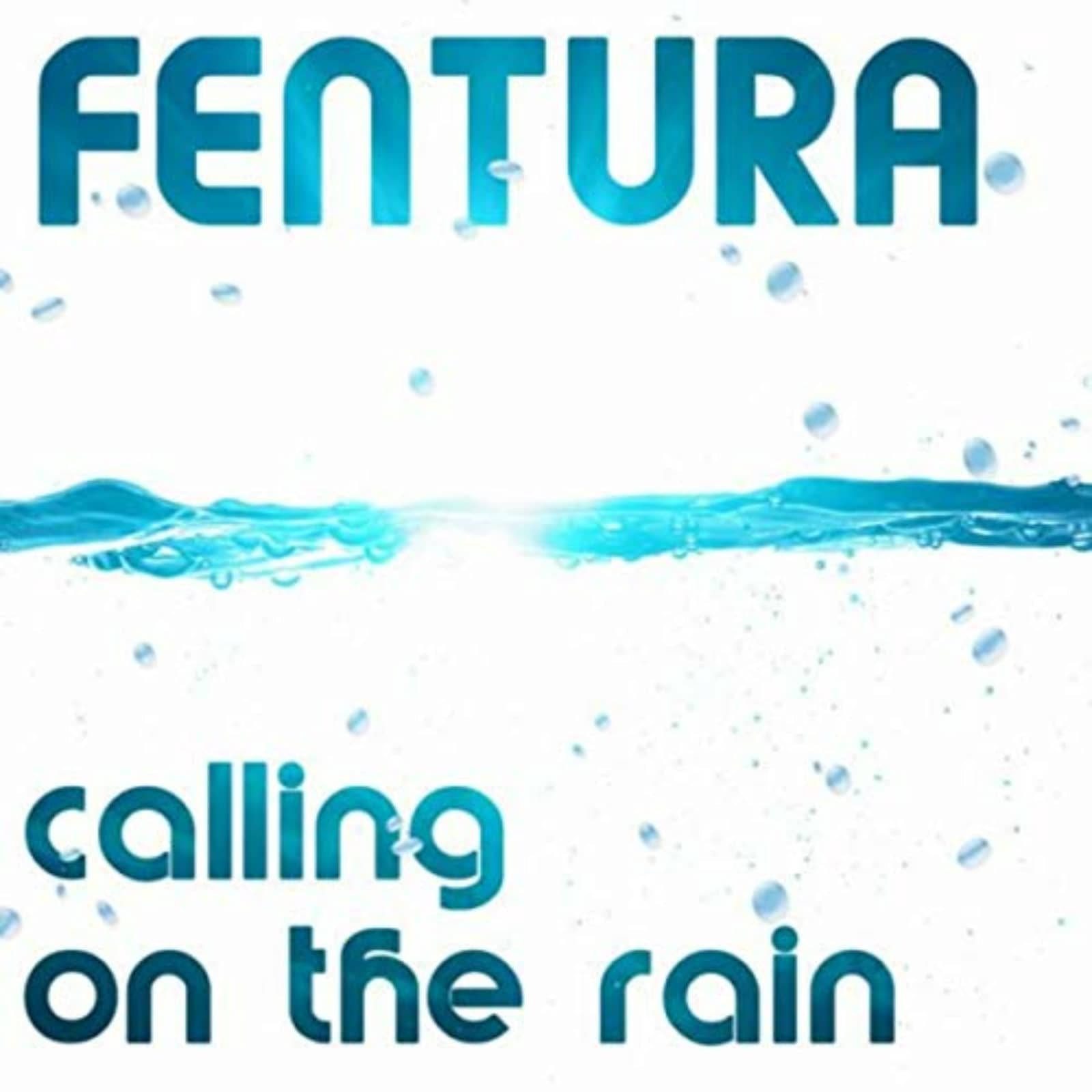 Fentura — Calling On The Rain (Future Trance Edit)