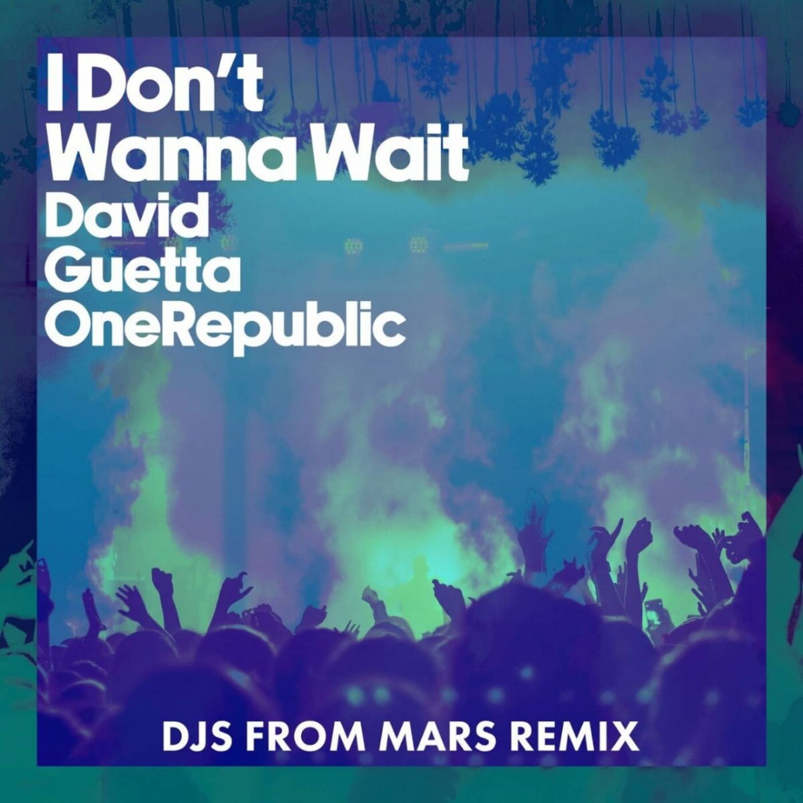 David Guetta & OneRepublic — I Don't Wanna Wait (DJs From Mars Extended Remix)