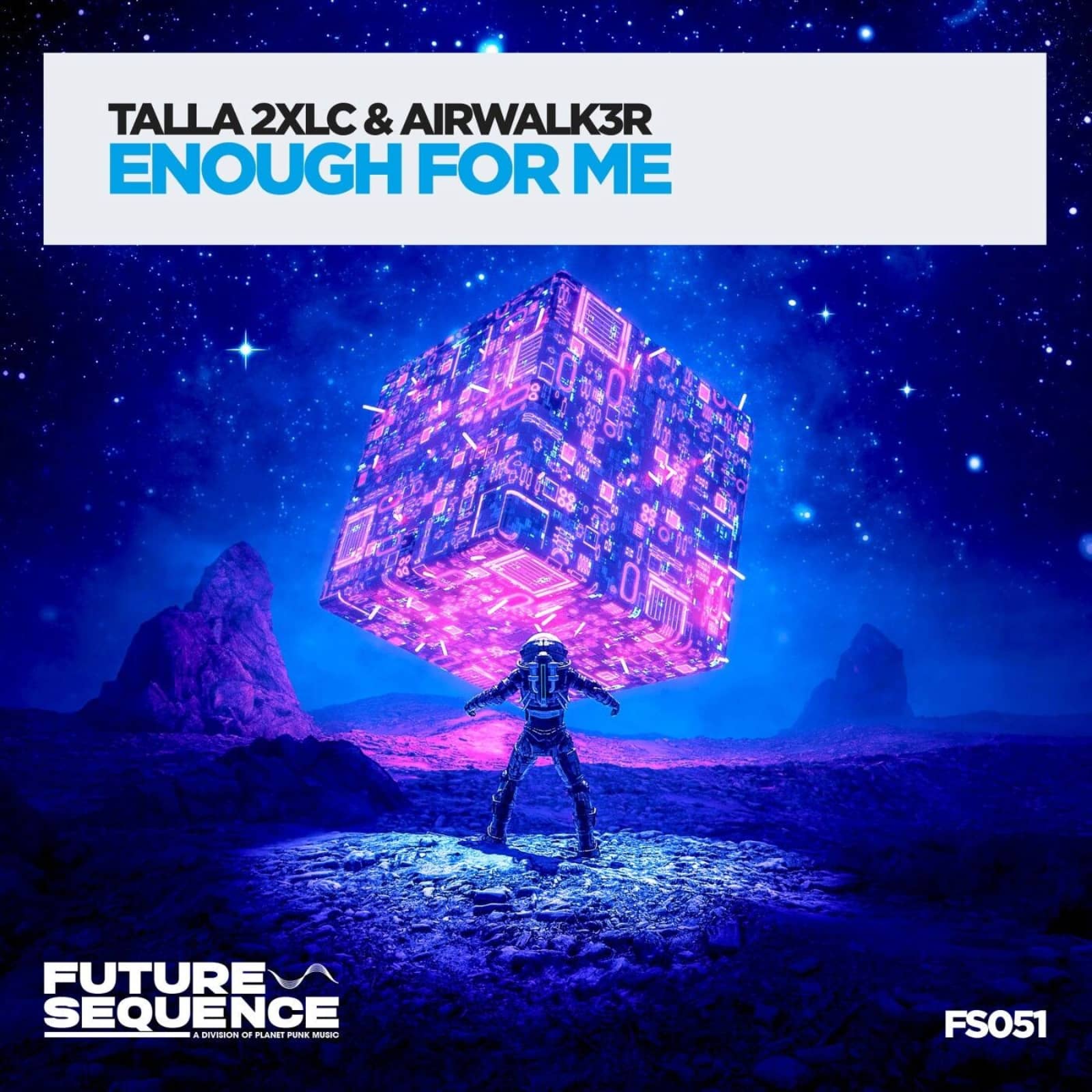 TALLA 2XLC & AIRWALK3R (Extended Mix) — Enough For Me