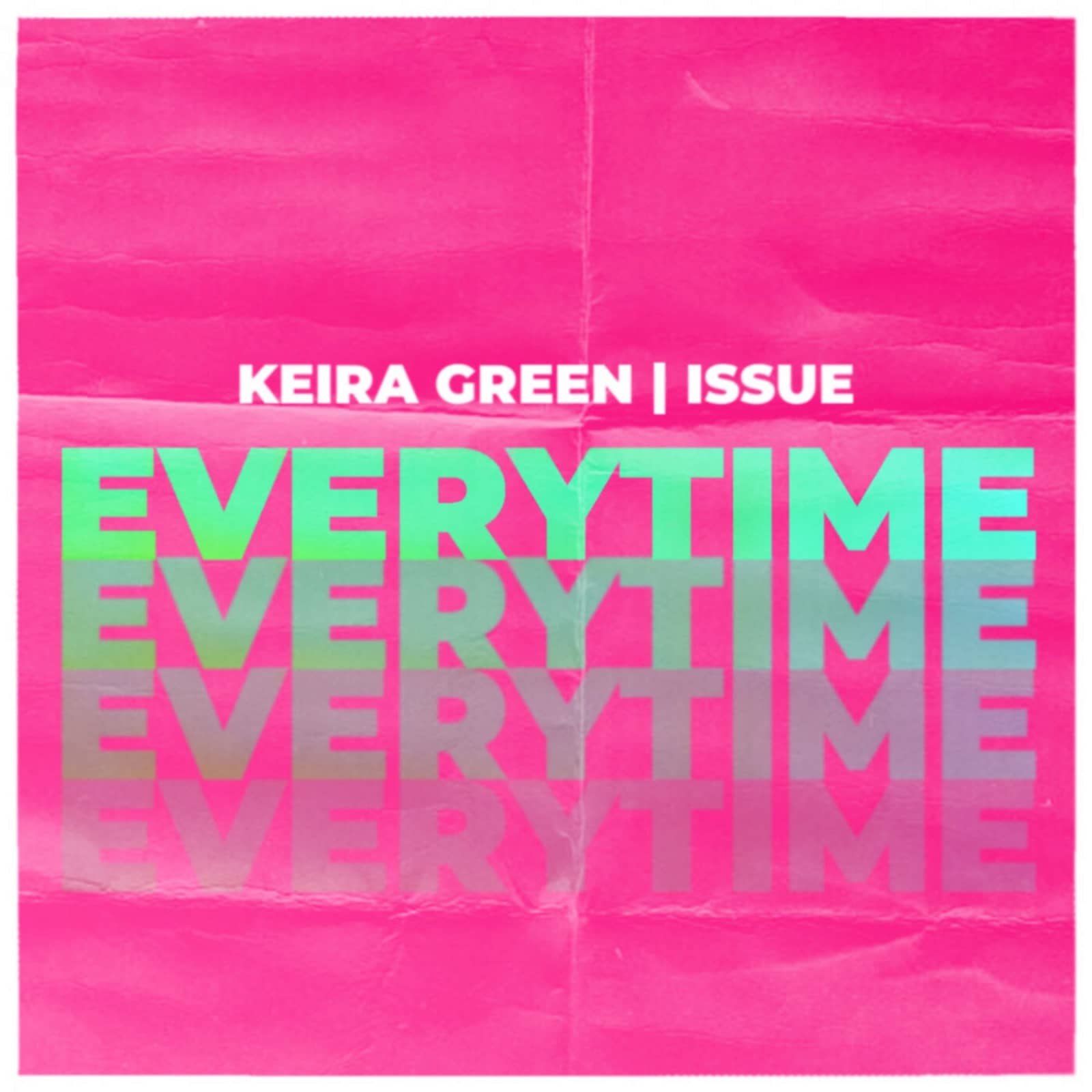 Keira Green X Issue — Everytime (2022 Bounce Remix)