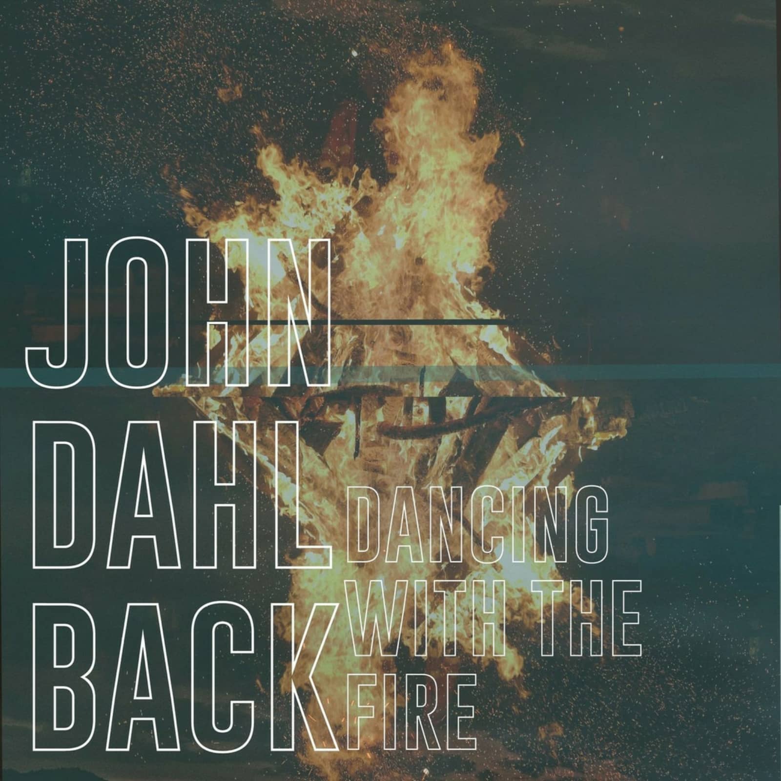 John Dahlbäck — Dancing With The Fire